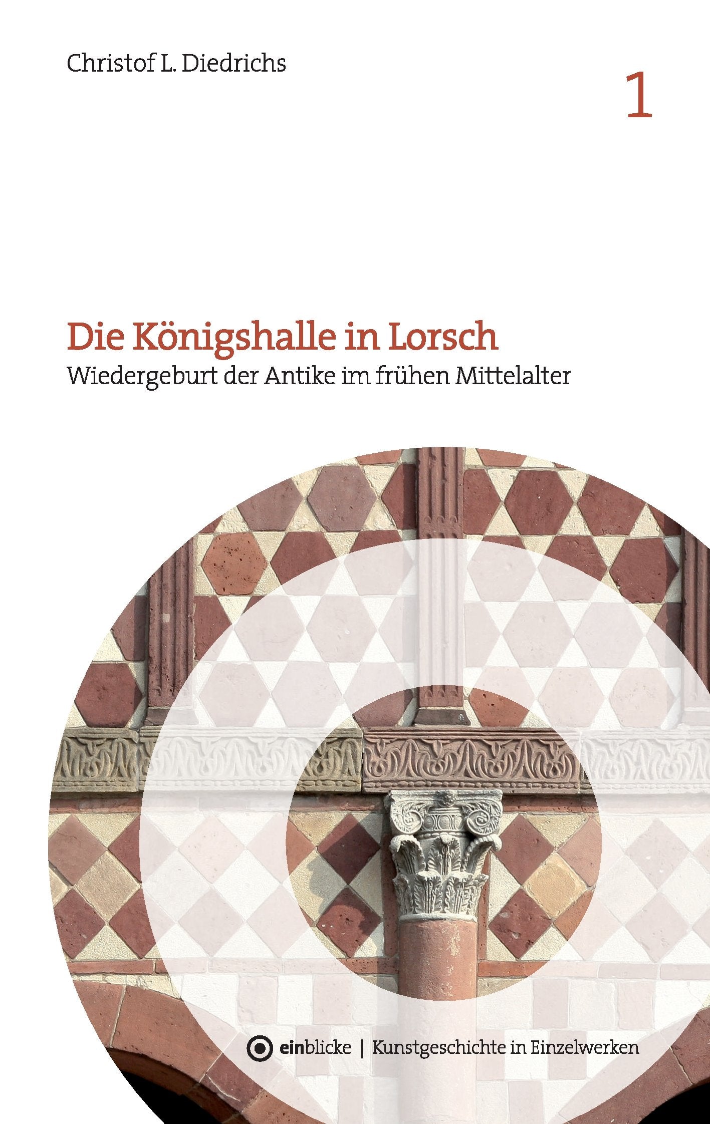 Die Königshalle in Lorsch Architecture
