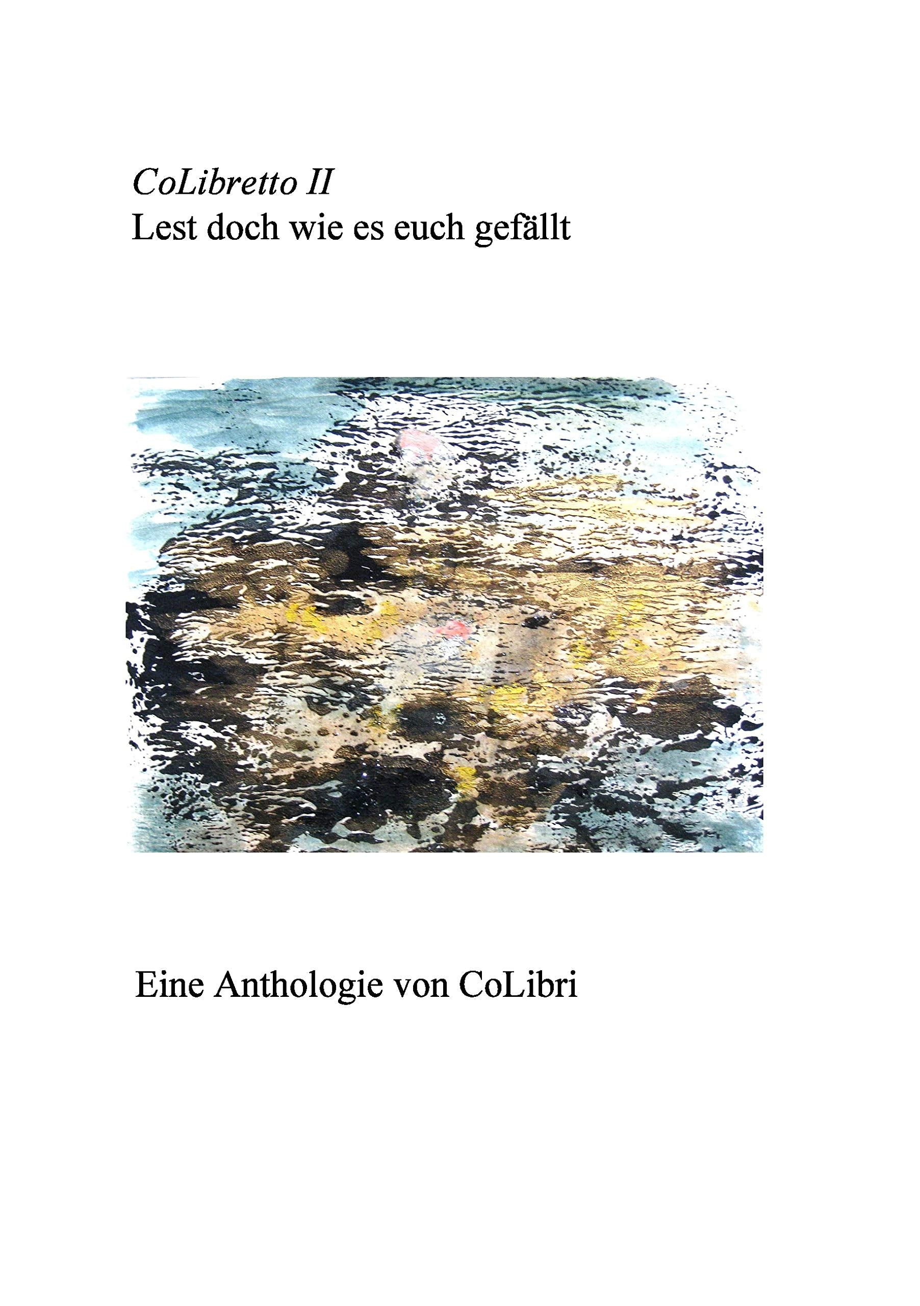 Colibretto II: Lest doch wie es euch gefällt Contemporary literature