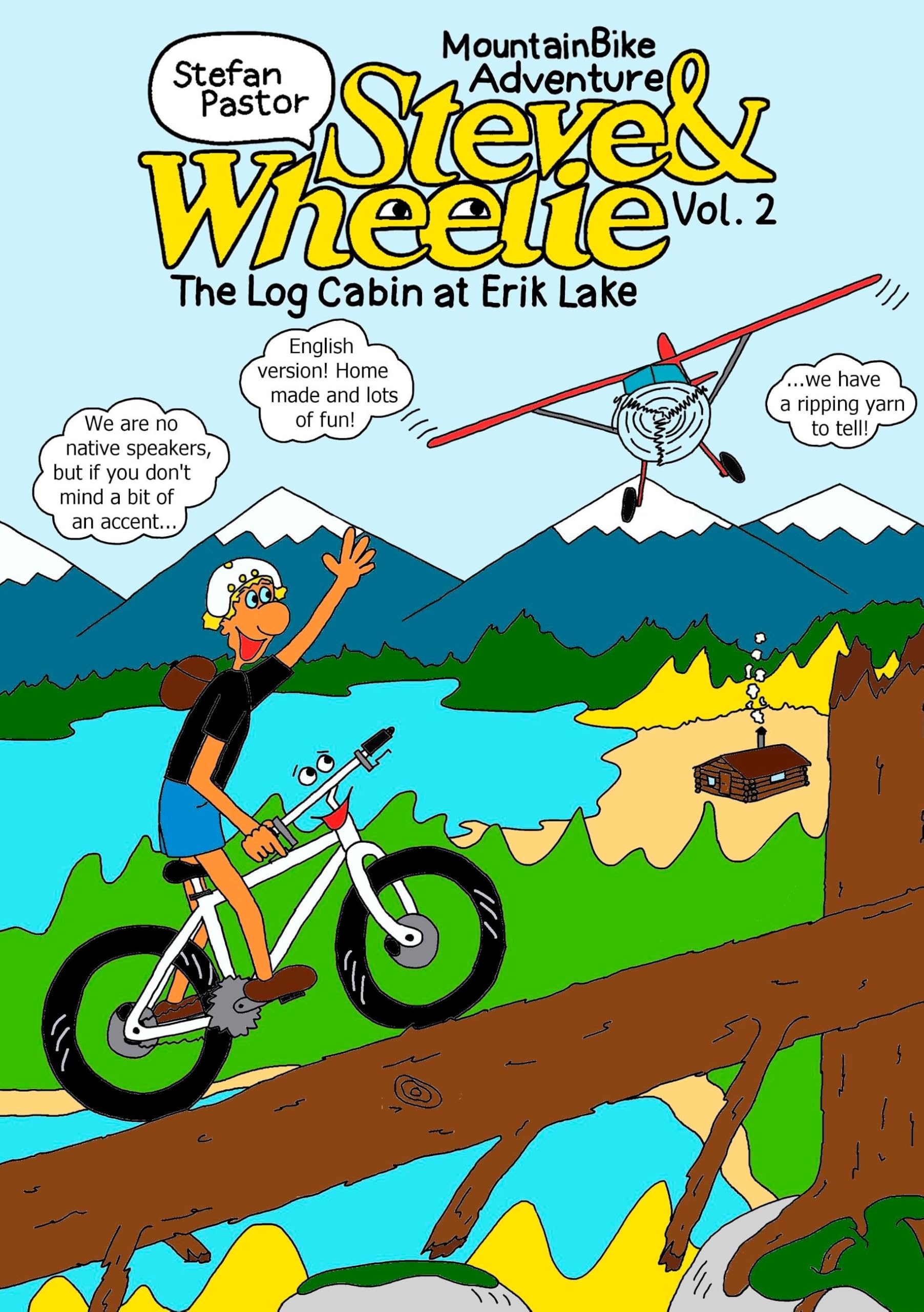 Steve & Wheelie - Mountain Bike Adventure: The Log Cabin at Erik Lake Manga