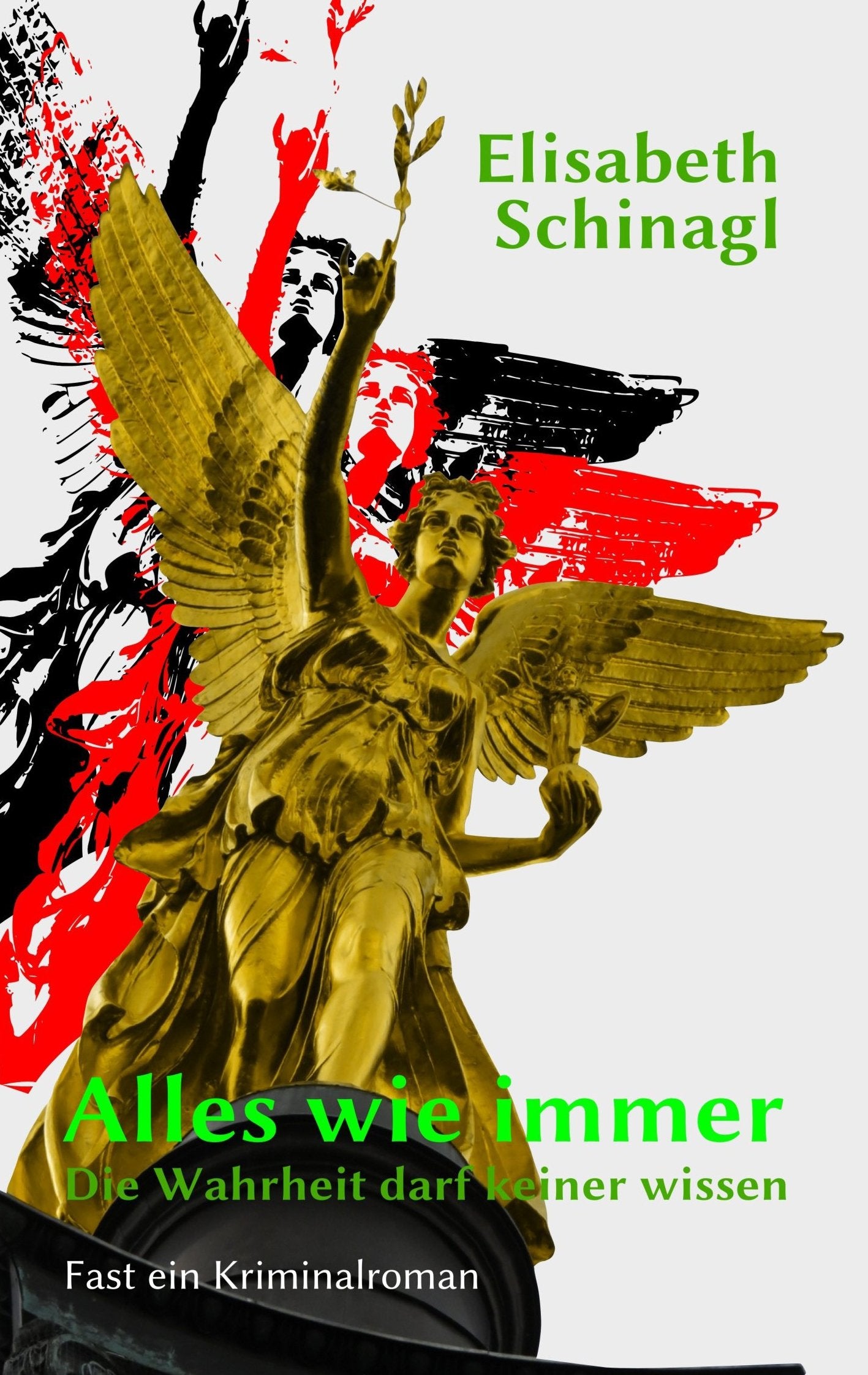 Alles wie immer - Die Wahrheit darf keiner wissen: Fast ein Kriminalroman Contemporary literature