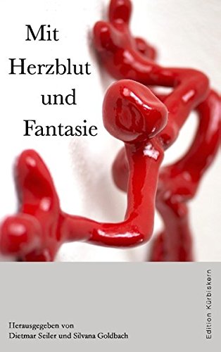 Mit Herzblut und Fantasie Contemporary literature