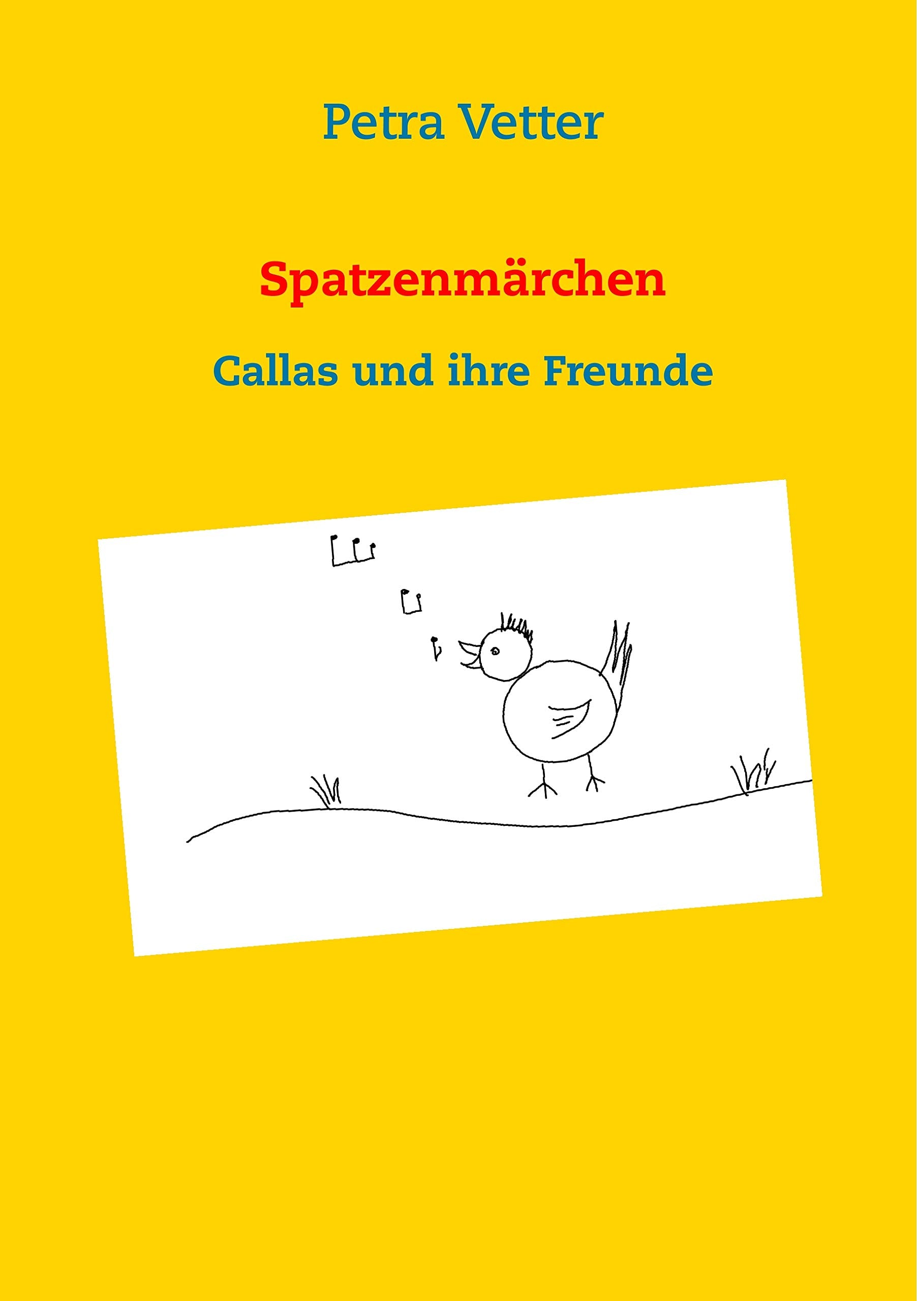 Spatzenmärchen: Callas und ihre Freunde Novels & Short Stories