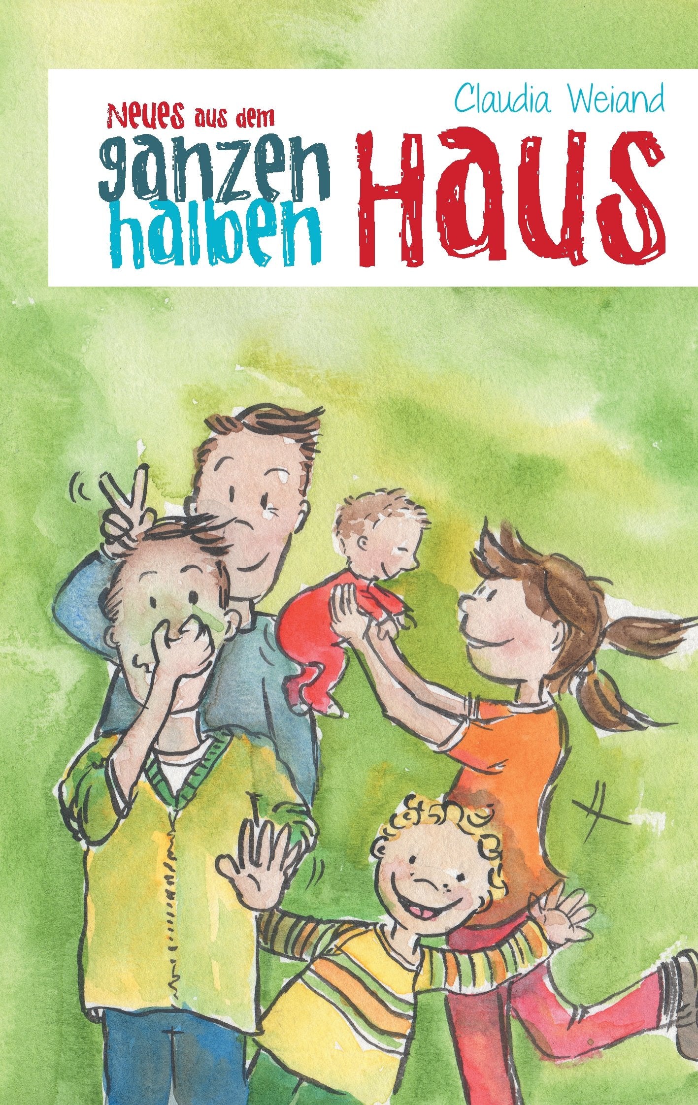 Neues aus dem ganzen halben Haus book
