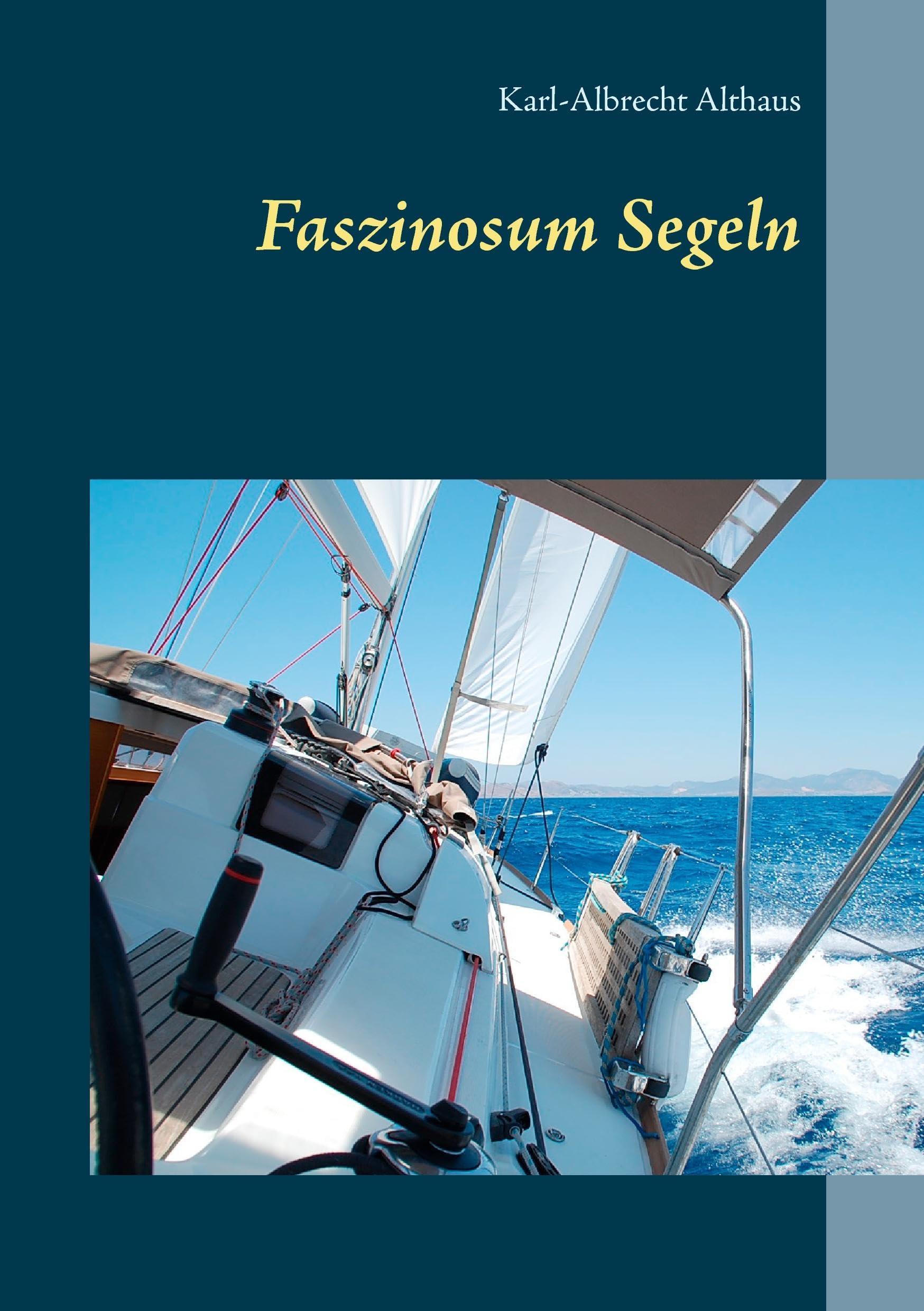 Faszinosum Segeln Leisure & Fun