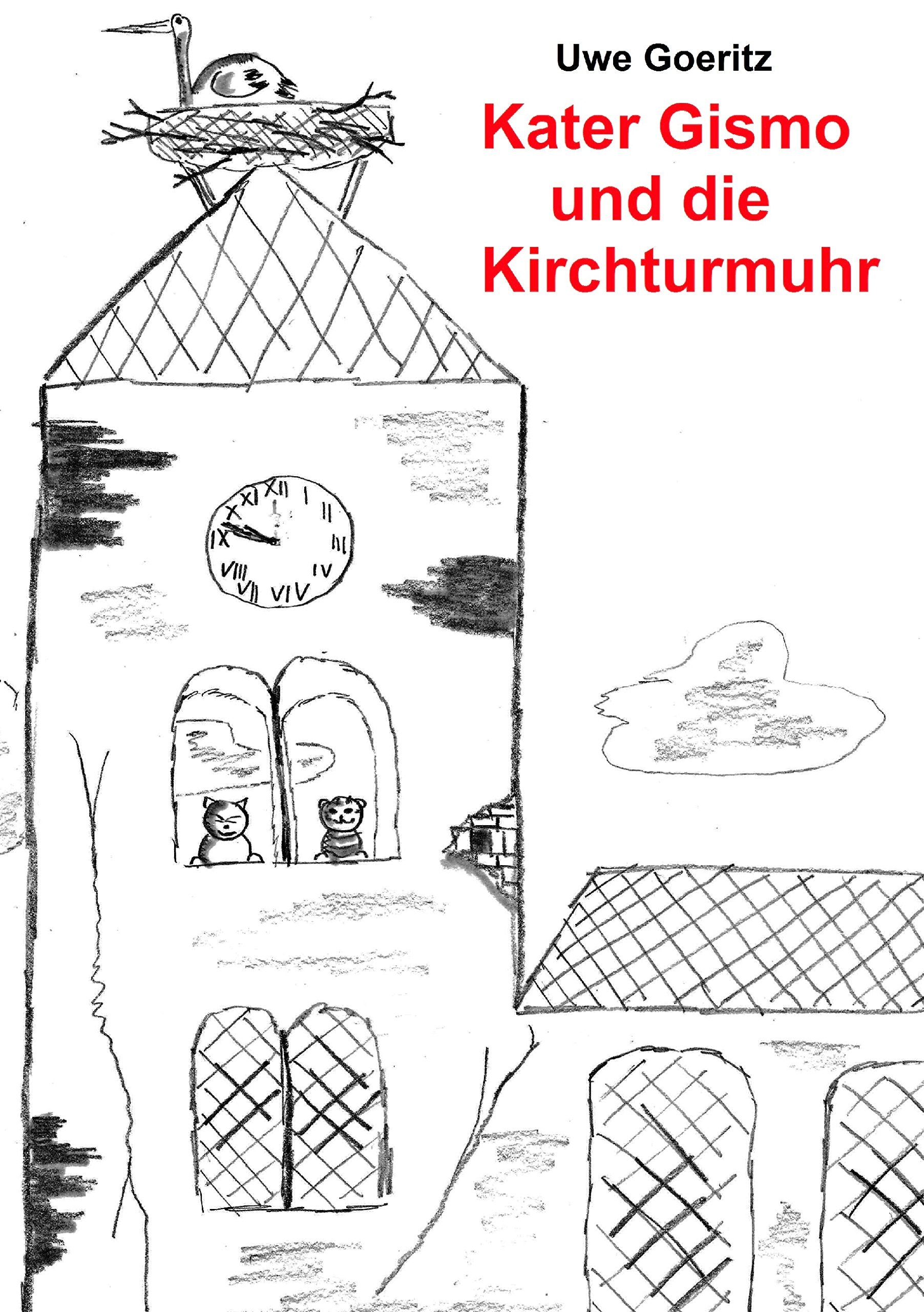 Kater Gismo und die Kirchturmuhr Novels & Short Stories
