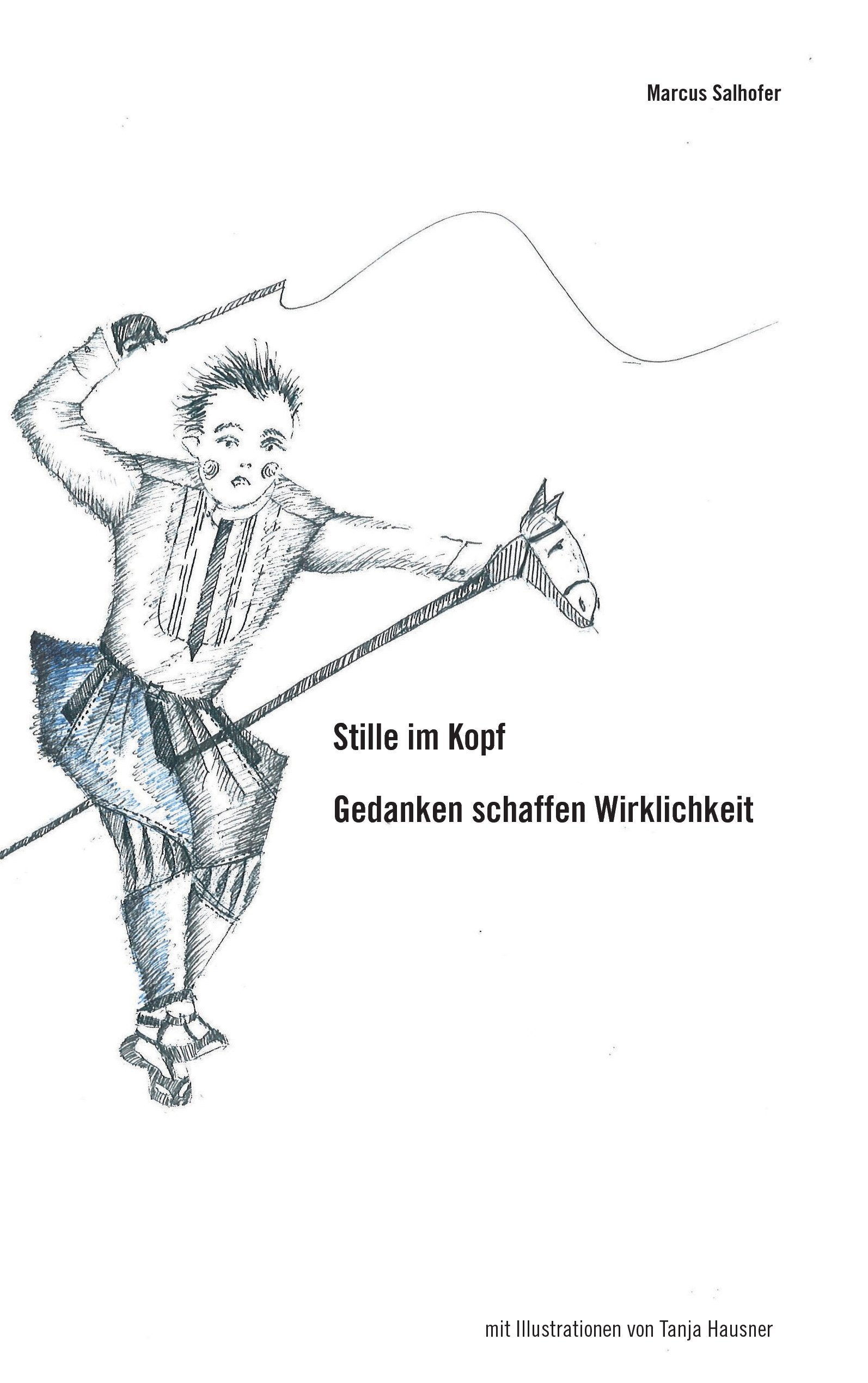 Stille im Kopf: Gedanken schaffen Wirklichkeit Business, Finance & Career