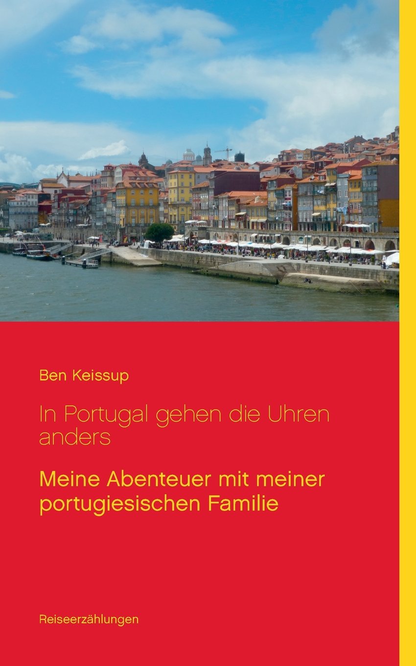 In Portugal gehen die Uhren anders Contemporary literature