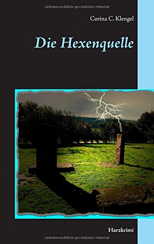 Die Hexenquelle: Harzkrimi Contemporary literature