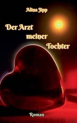 Der Arzt meiner Tochter Contemporary literature