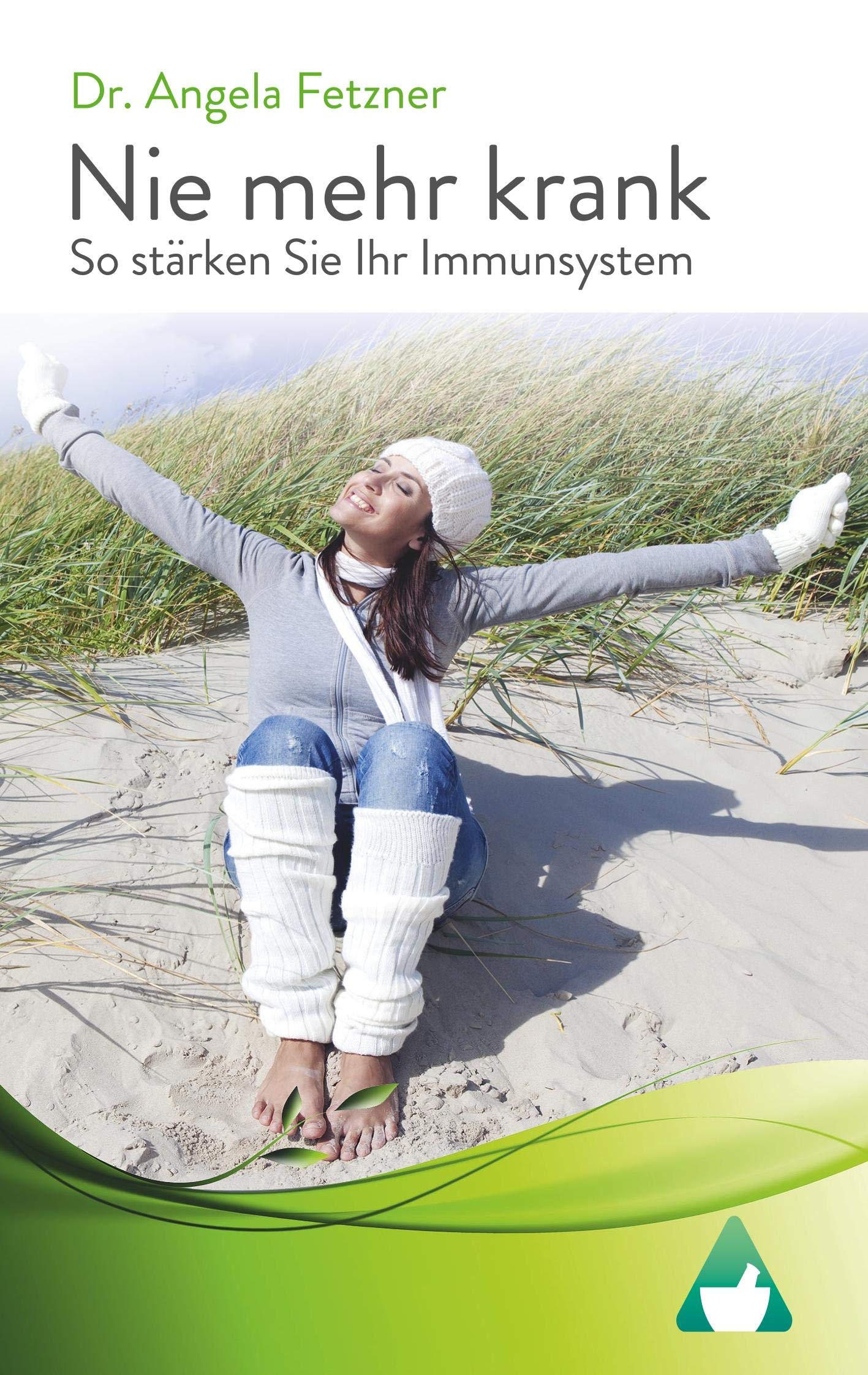 Nie mehr krank - So stärken Sie Ihr Immunsystem Medicine