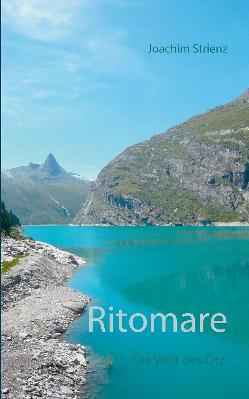 Ritomare: Die Welt des Ötzi Fiction