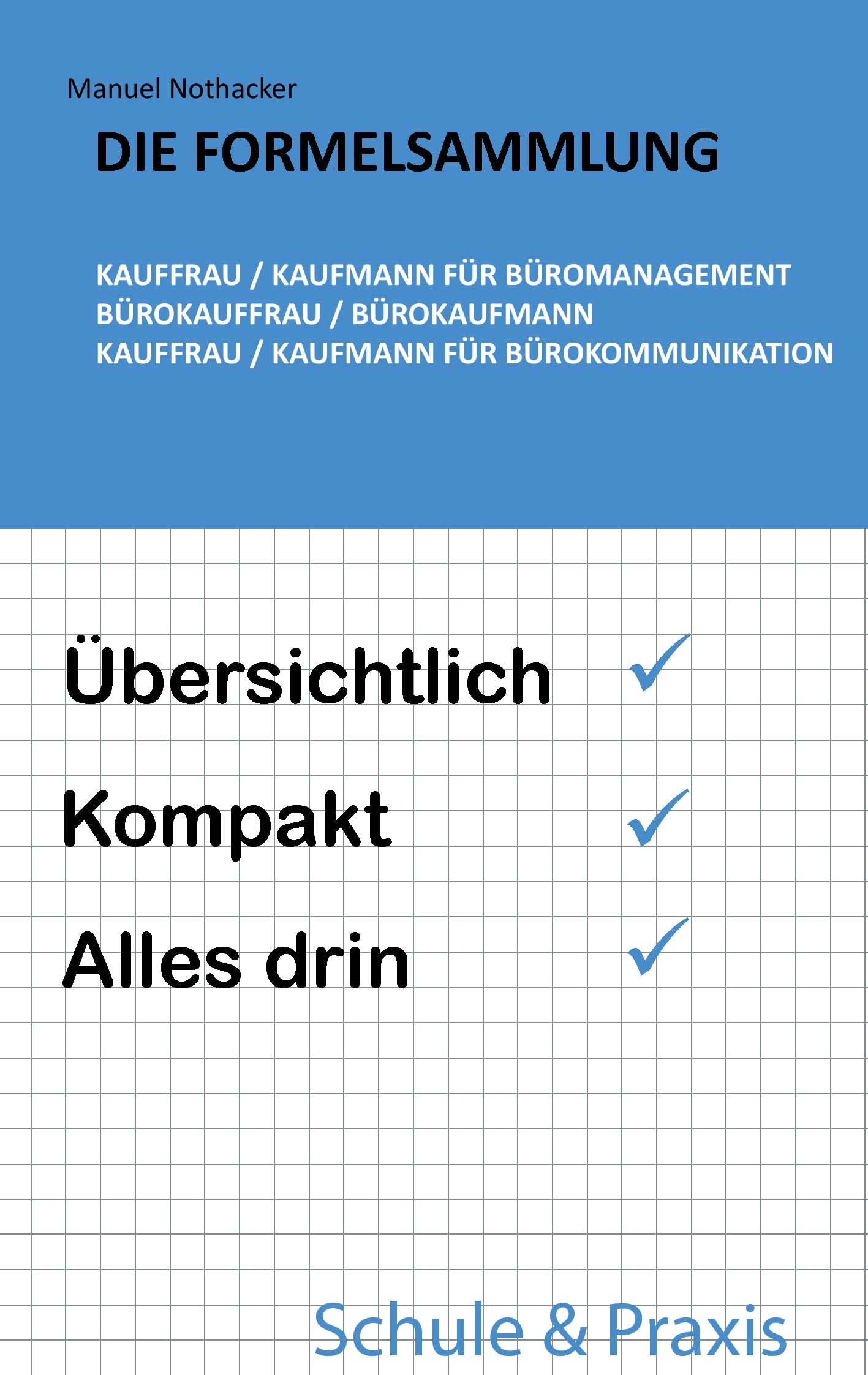 Die Formelsammlung: Kauffrau / Kaufmann für Büromanagement (Bürokauffrau / Bürokaufmann, Kauffrau / Kaufmann für Bürokommunikation) Law