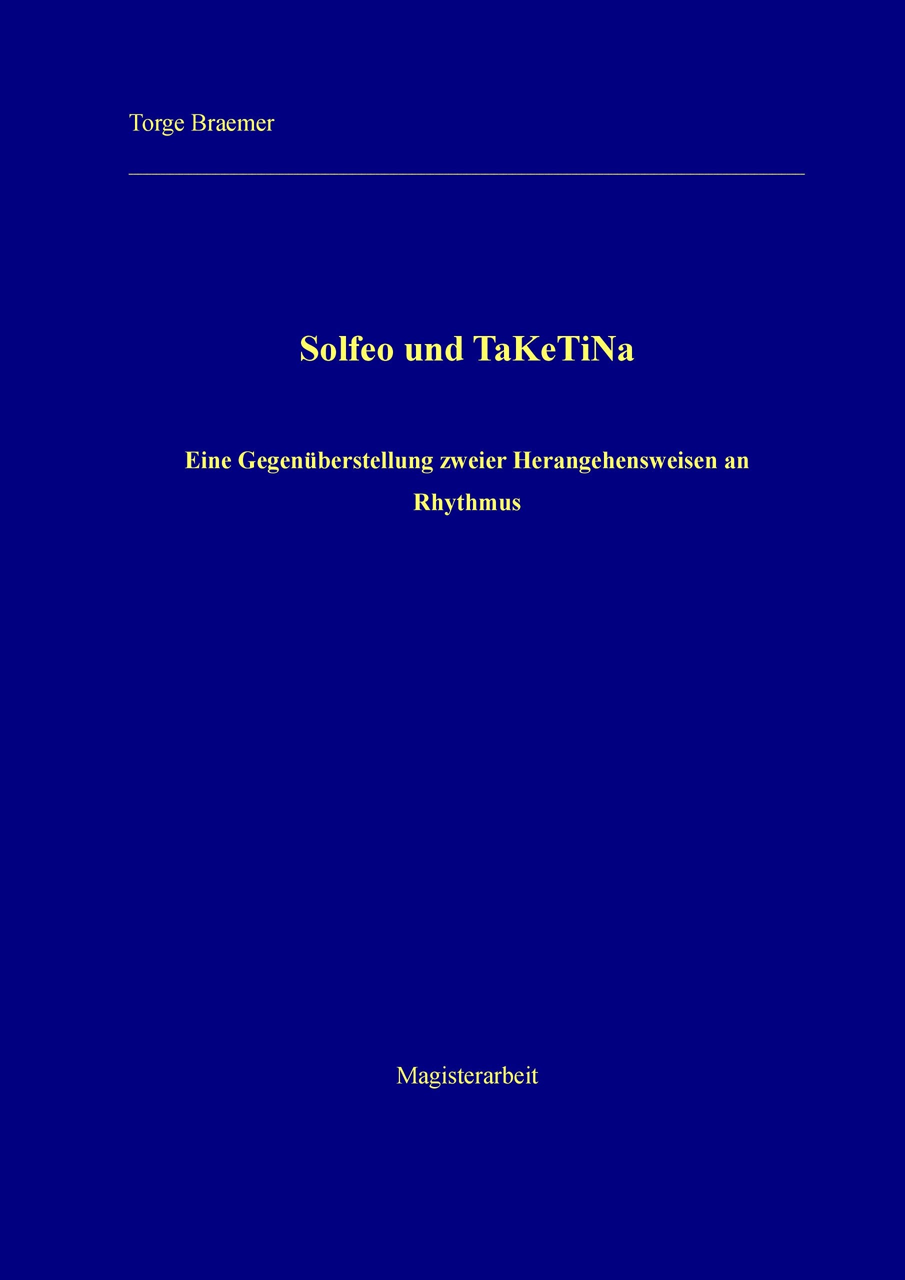 Solfeo und TaKeTiNa: Eine Gegenüberstellung zweier Herangehensweisen an Rhythmus Arts & Music