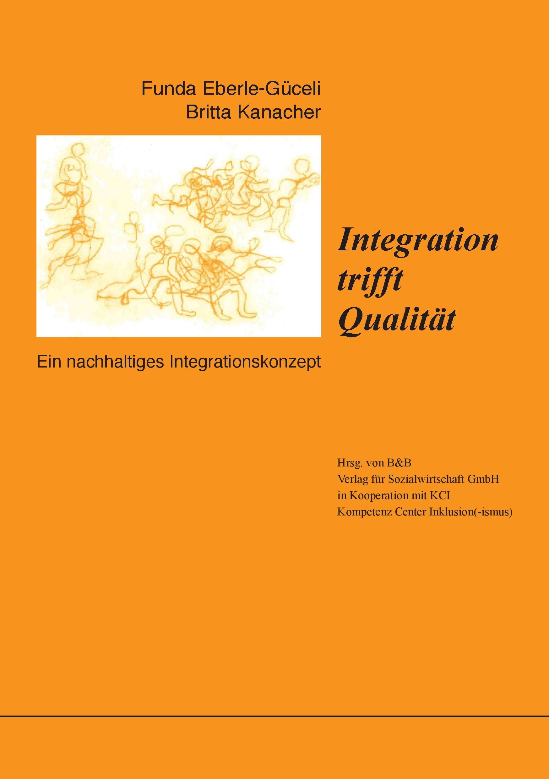 Integration trifft Qualität: Ein nachhaltiges Integrationskonzept Politics & History