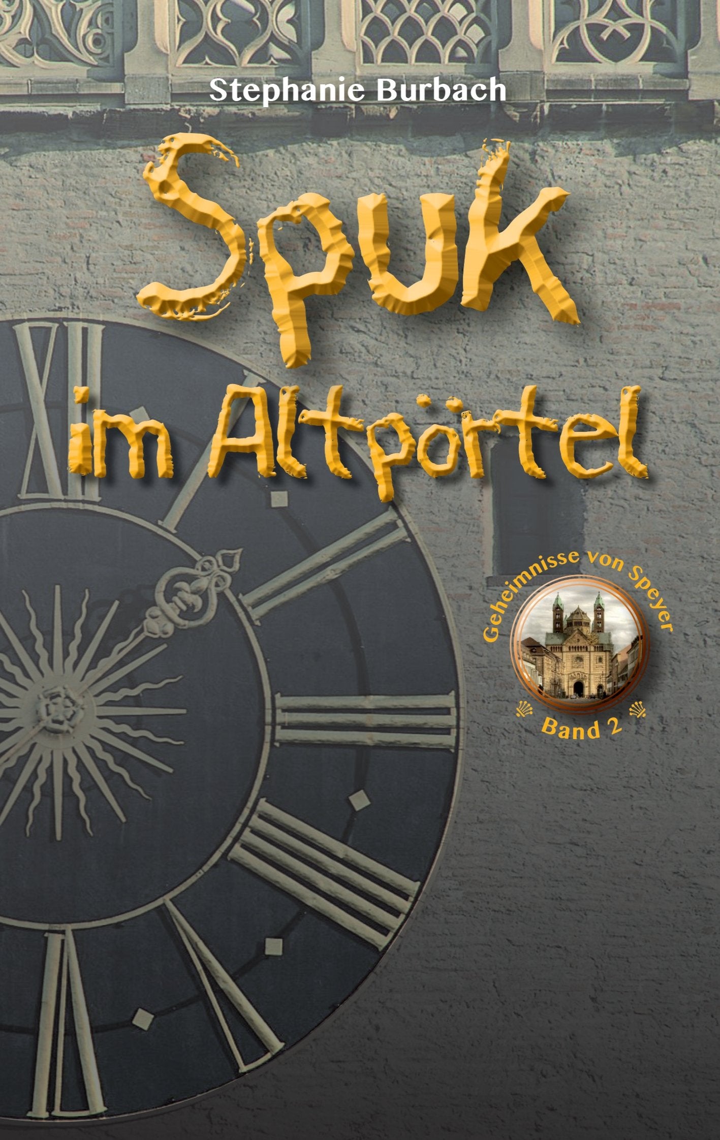 Spuk im Altpörtel (Die Geheimnisse von Speyer) Action & Adventure