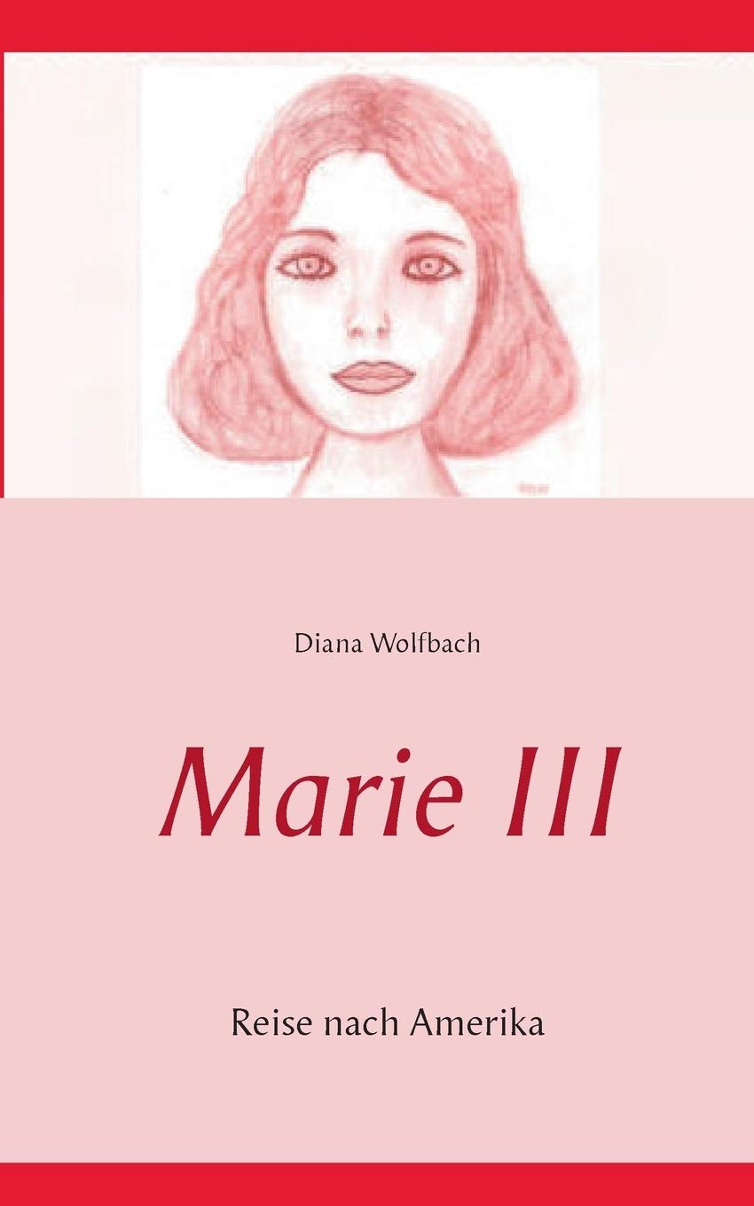 Marie III: Reise nach Amerika Contemporary literature