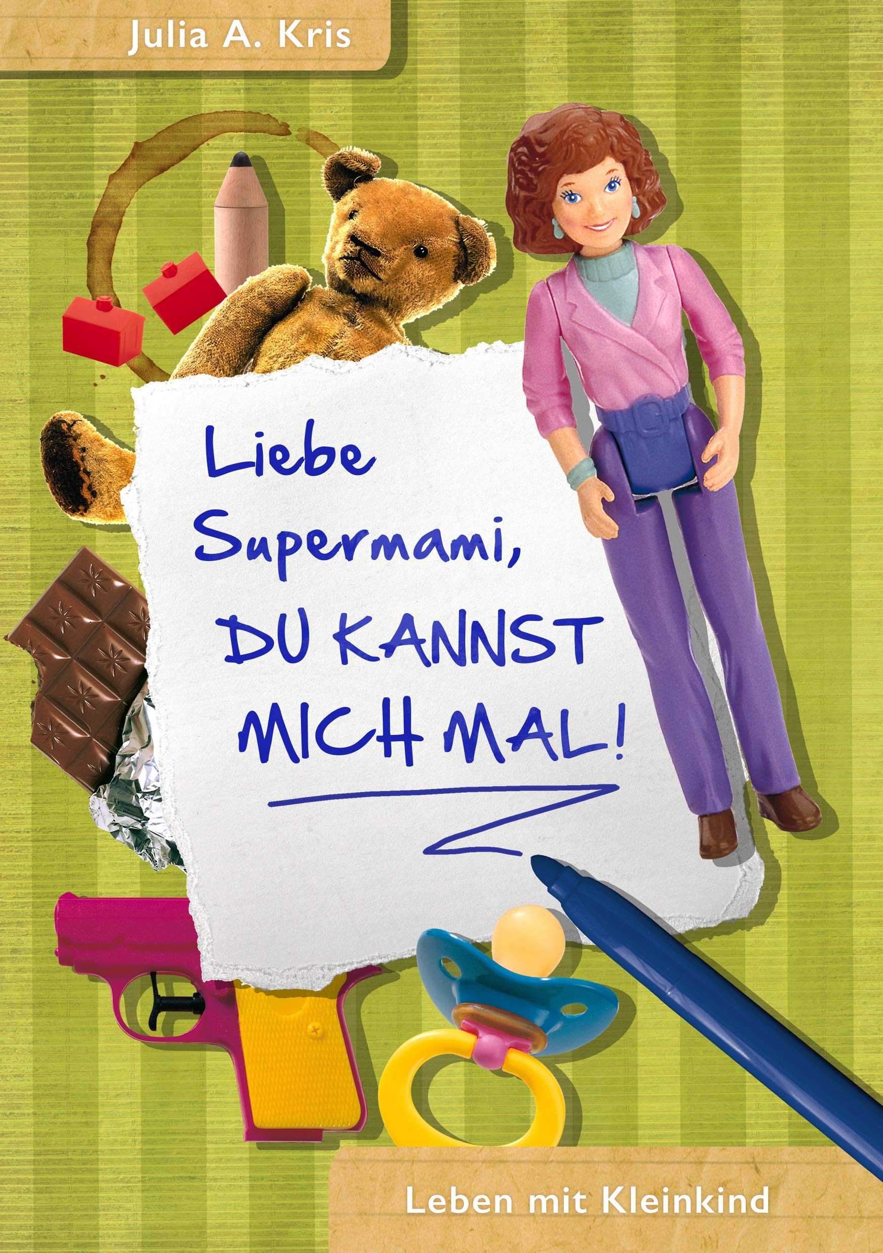 Liebe Supermami, du kannst mich mal! Parents & Children