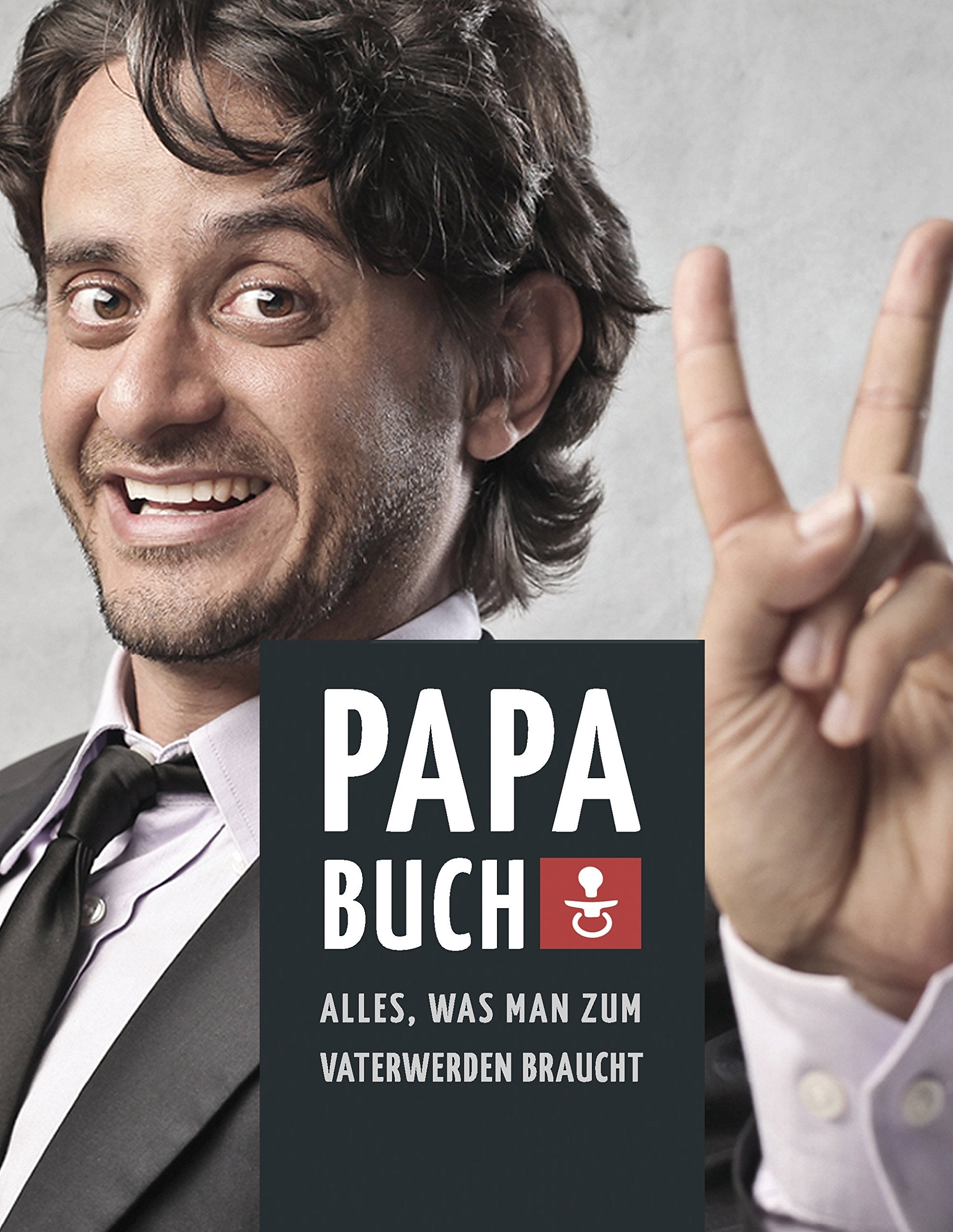 Papa Buch: Alles, was man zum Vater werden braucht Parents & Children