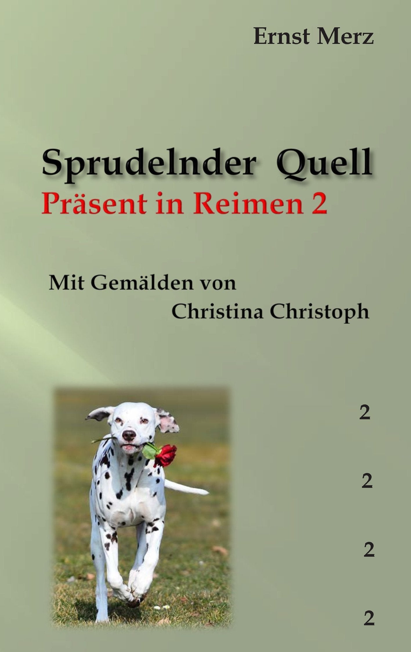 Sprudelnder Quell: Präsent in Reimen 2 Poetry