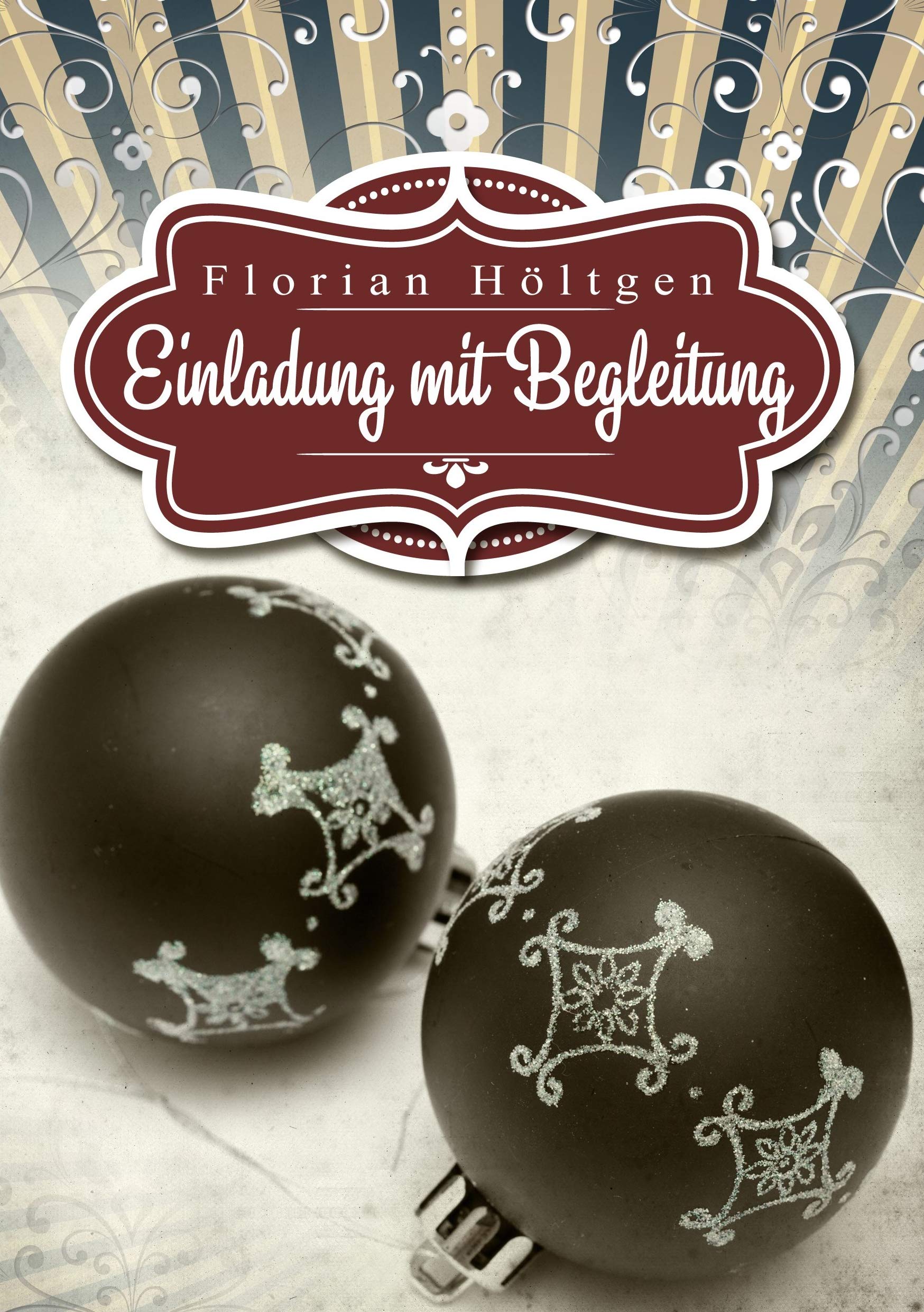Einladung mit Begleitung: Gay Romance Contemporary literature