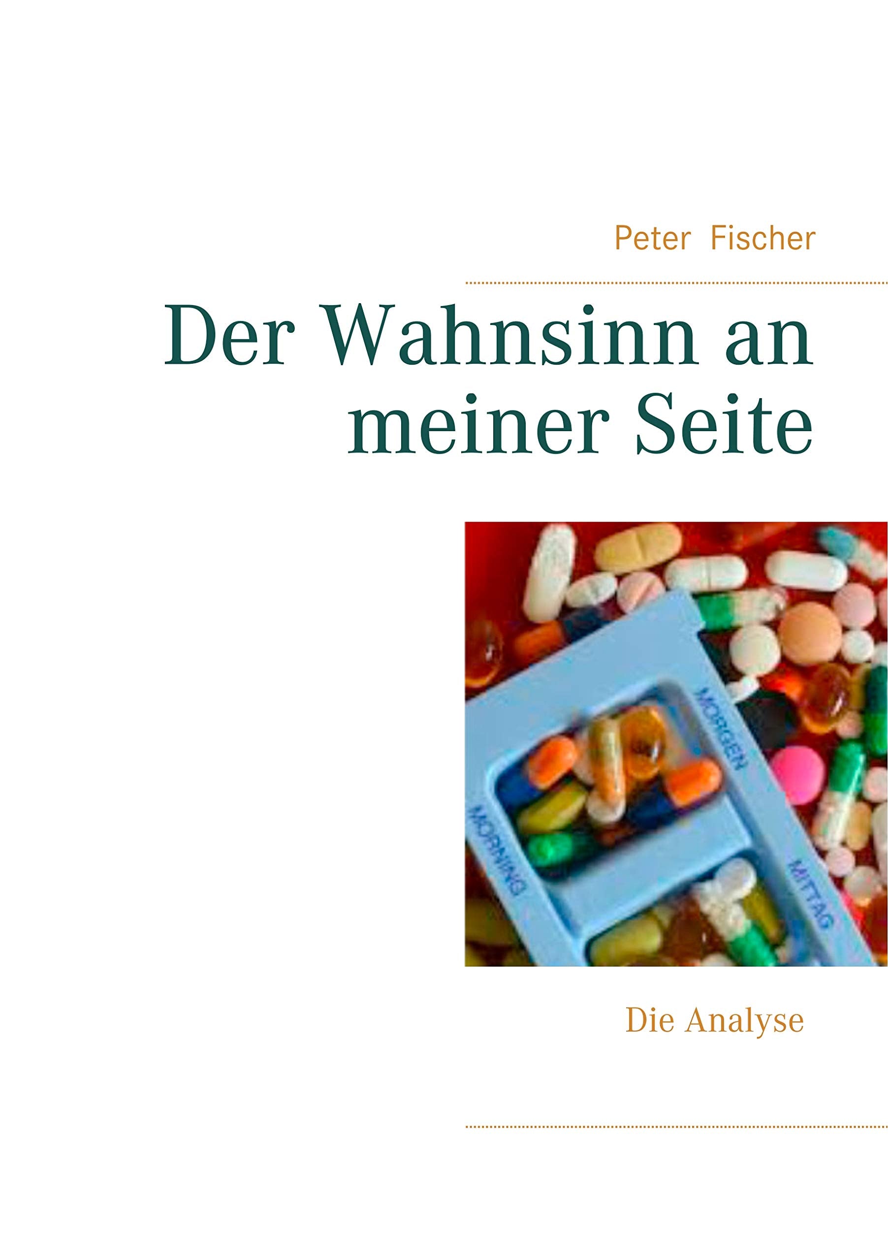Der Wahnsinn an meiner Seite: Die Analyse Personalities