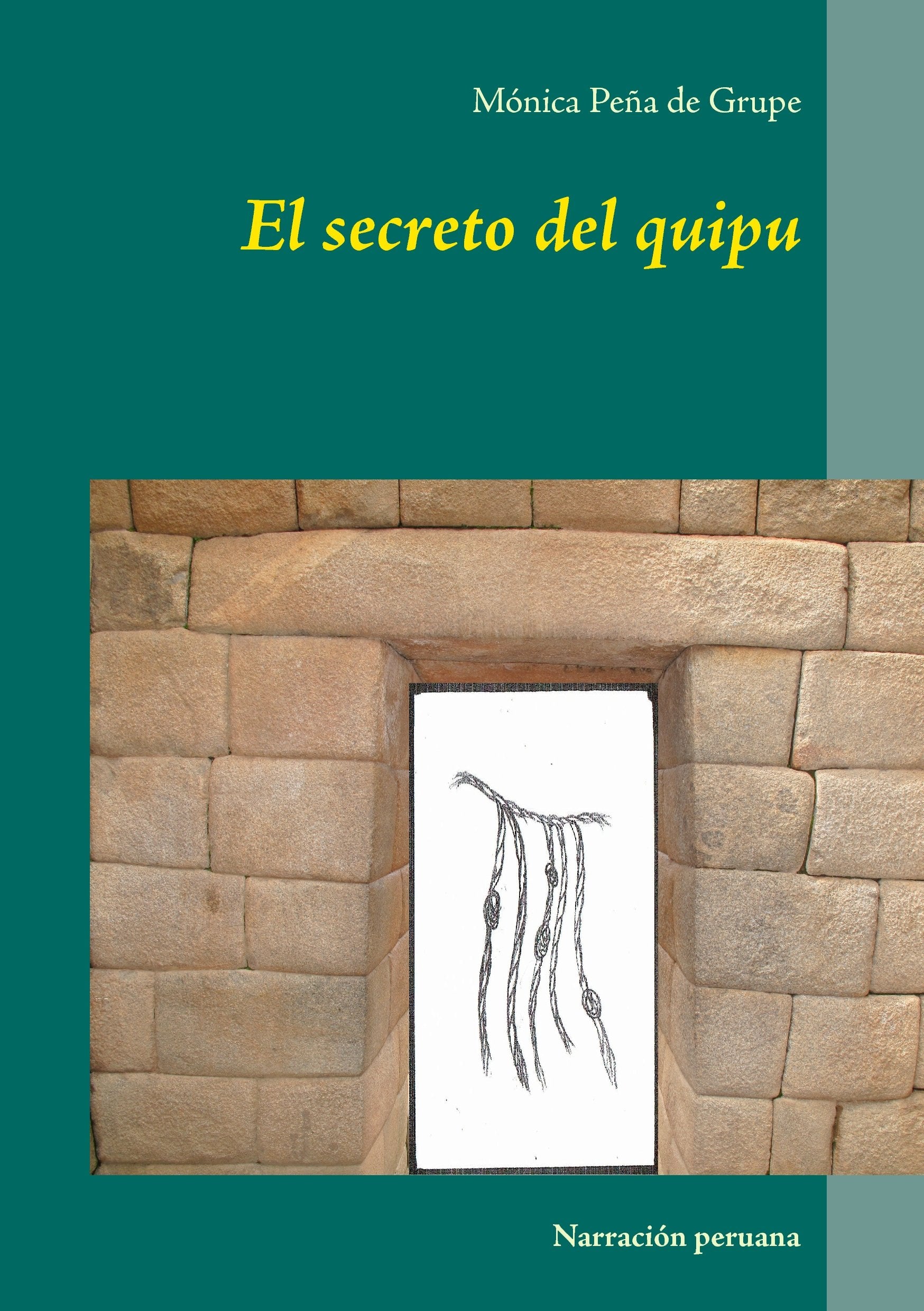 El secreto del quipu: Narración peruana Study Guides