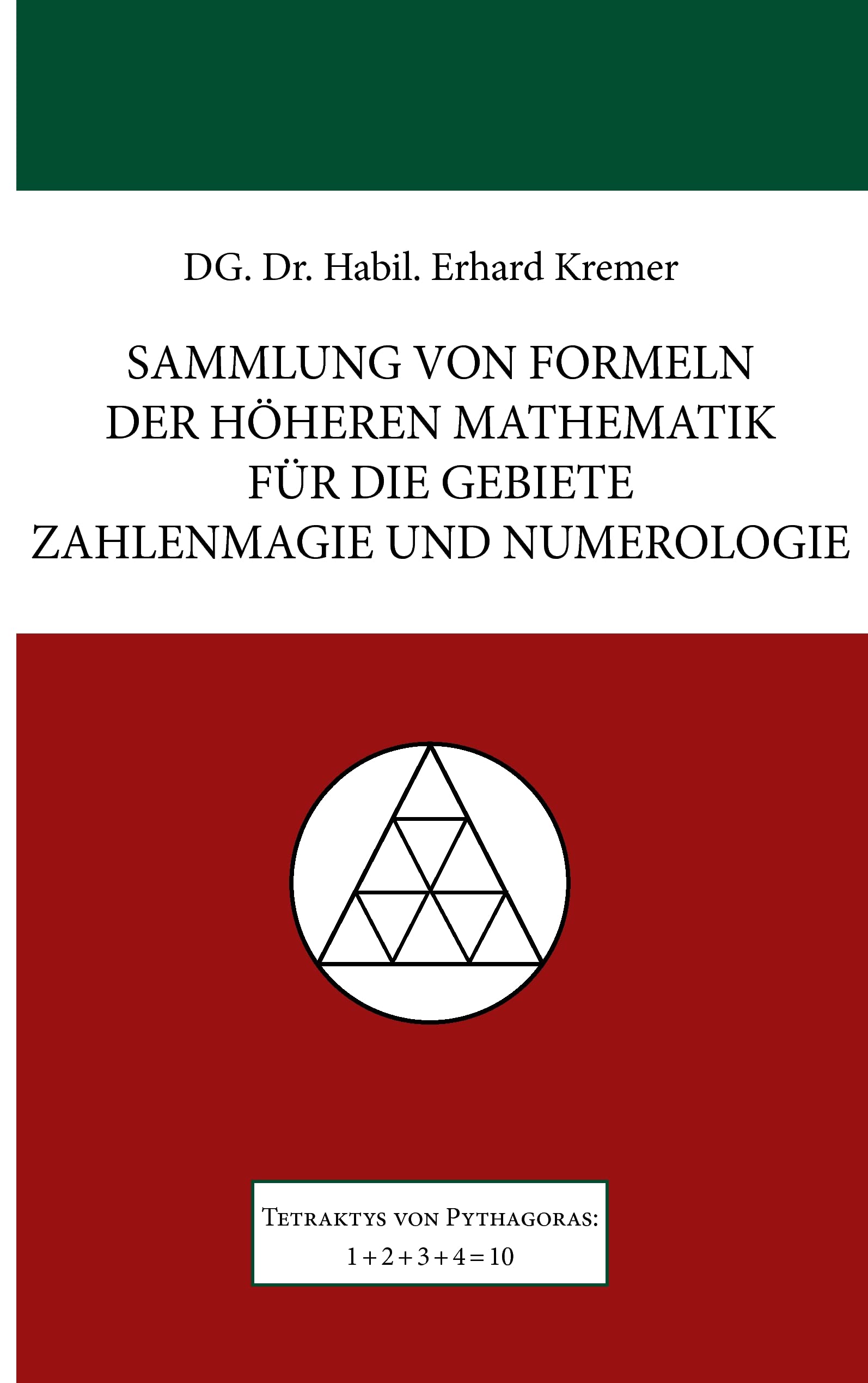 Sammlung von Formeln der höheren Mathematik für die Gebiete Zahlenmagie und Numerologie Mathematics