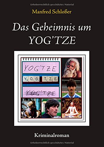 Das Geheimnis um YOG'TZE Contemporary literature