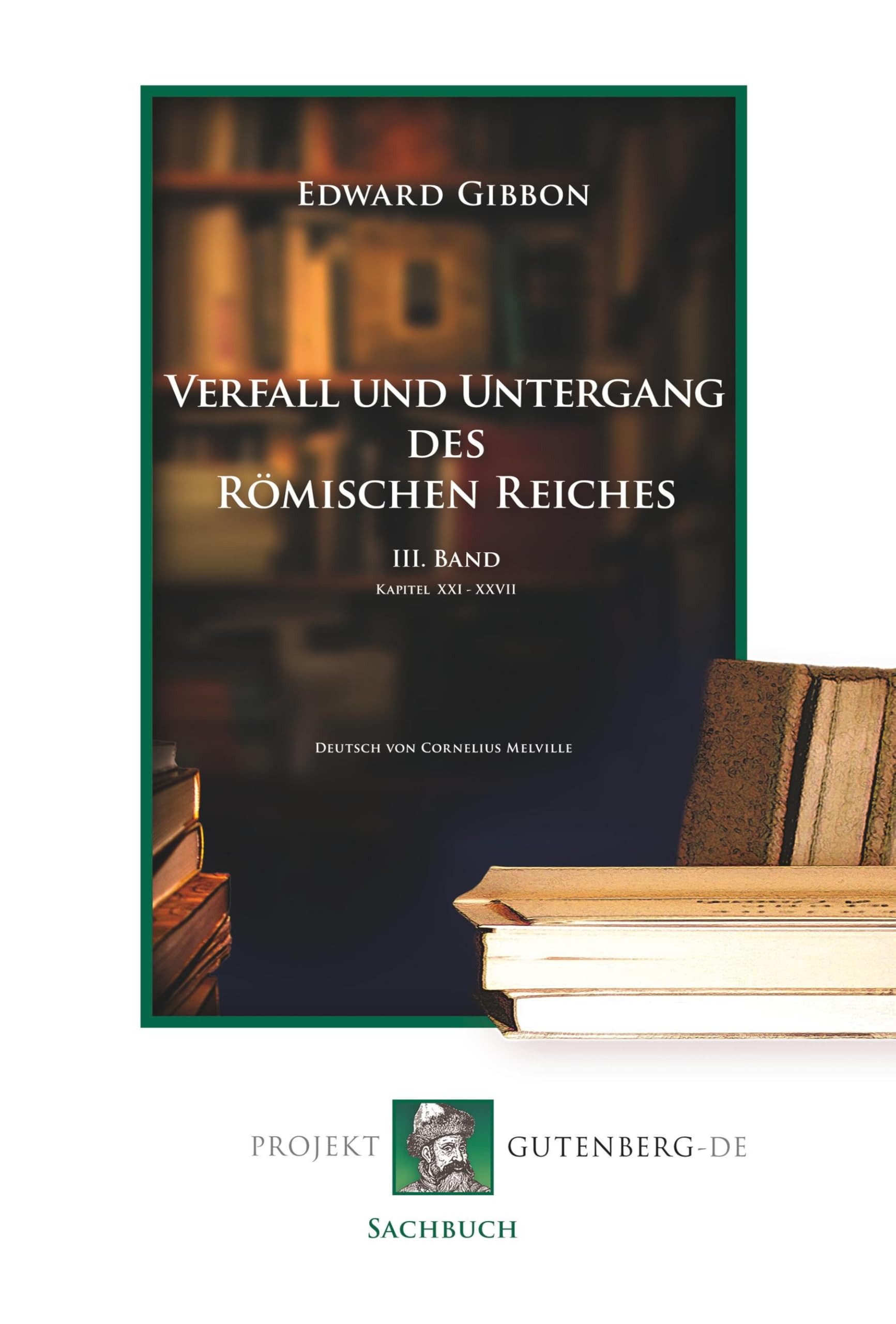 Verfall und Untergang des Römischen Reiches. III. Band book
