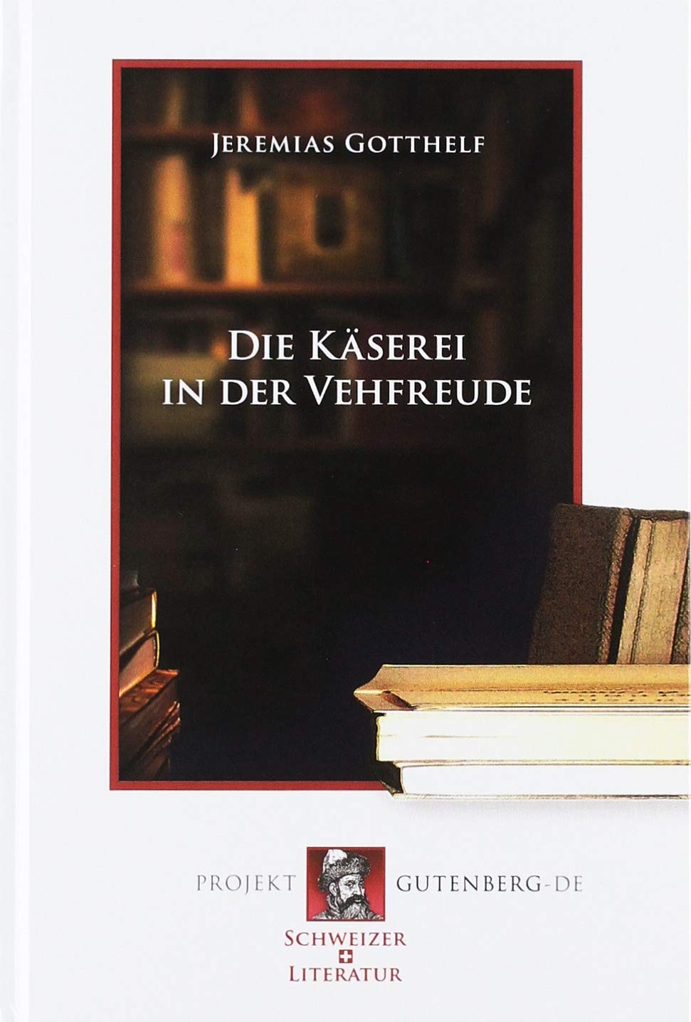 Die Käserei in der Vehfreude Contemporary literature