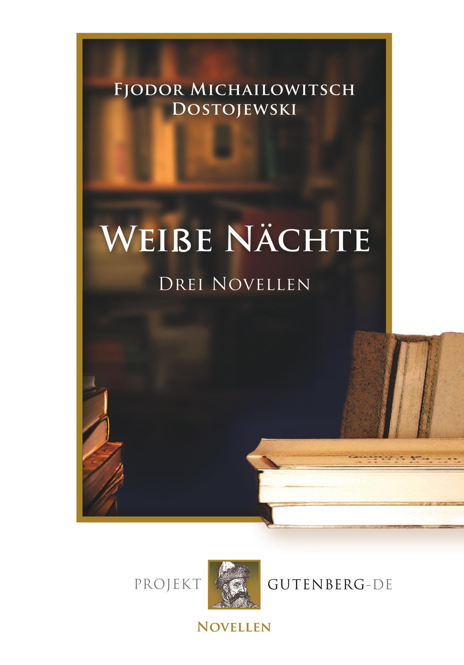 Weiße Nächte: Drei Novellen Contemporary literature