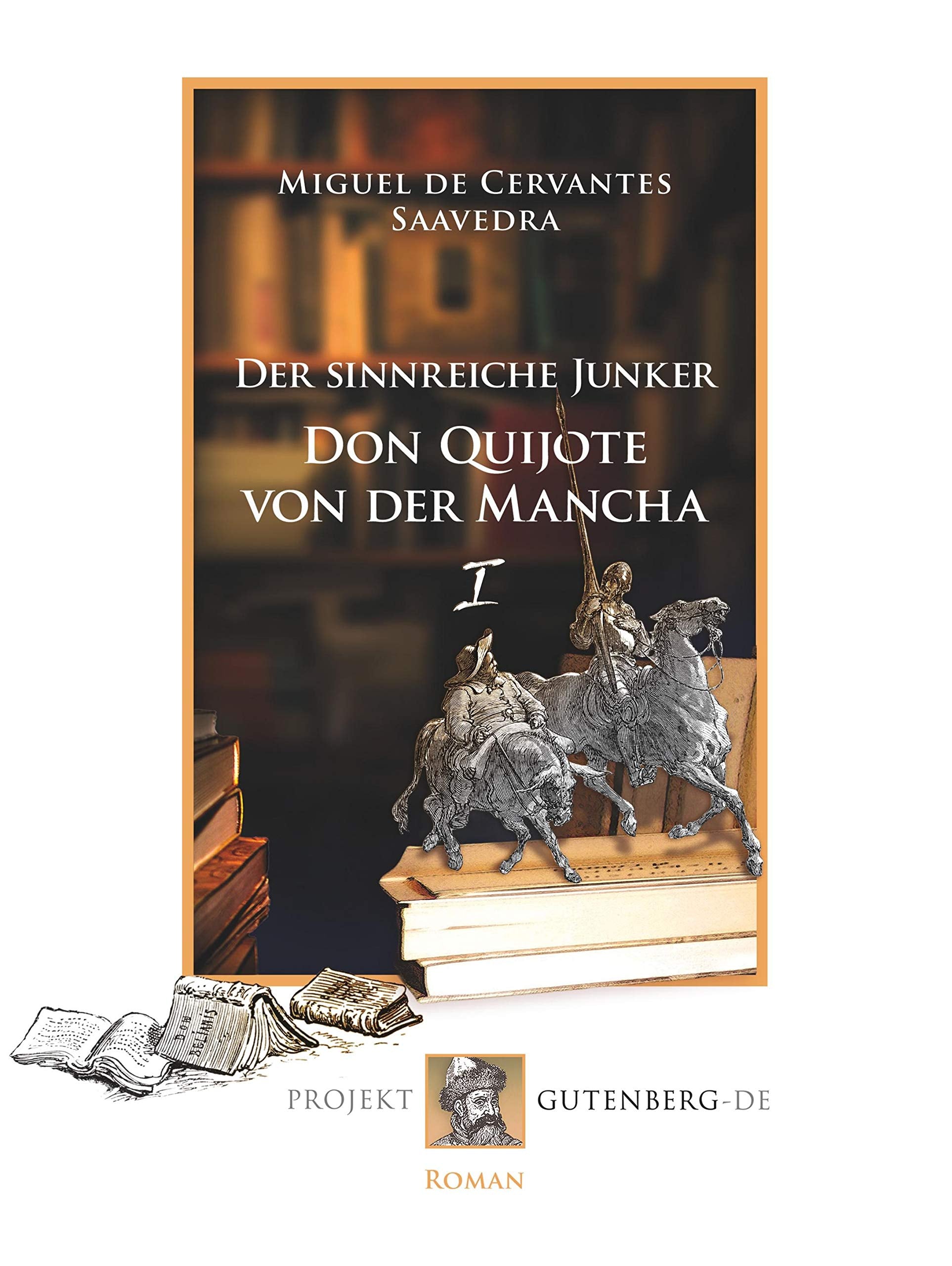 Der sinnreiche Junker Don Quijote von der Mancha. Erstes Buch Contemporary literature