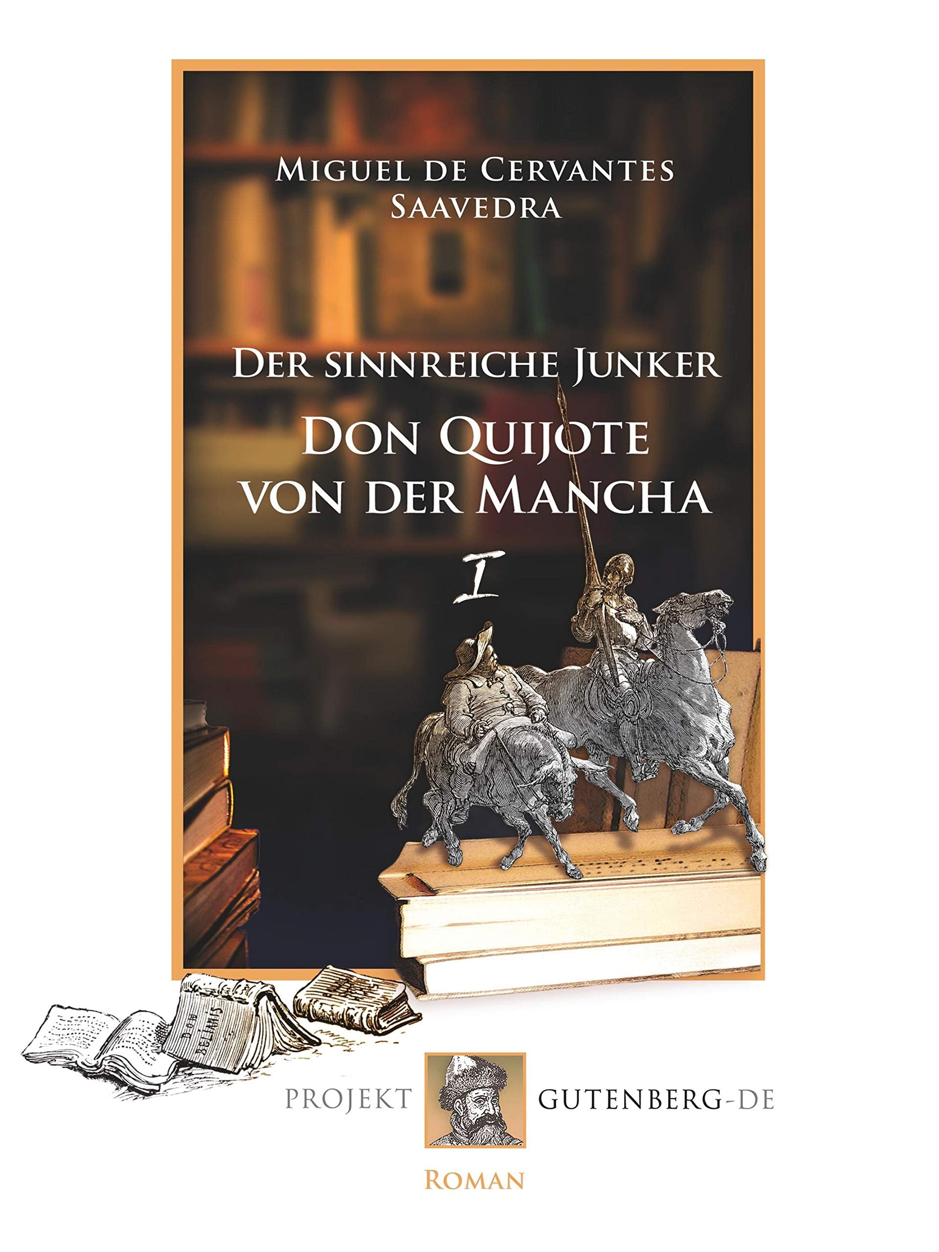 Der sinnreiche Junker Don Quijote von der Mancha. Erstes Buch Contemporary literature