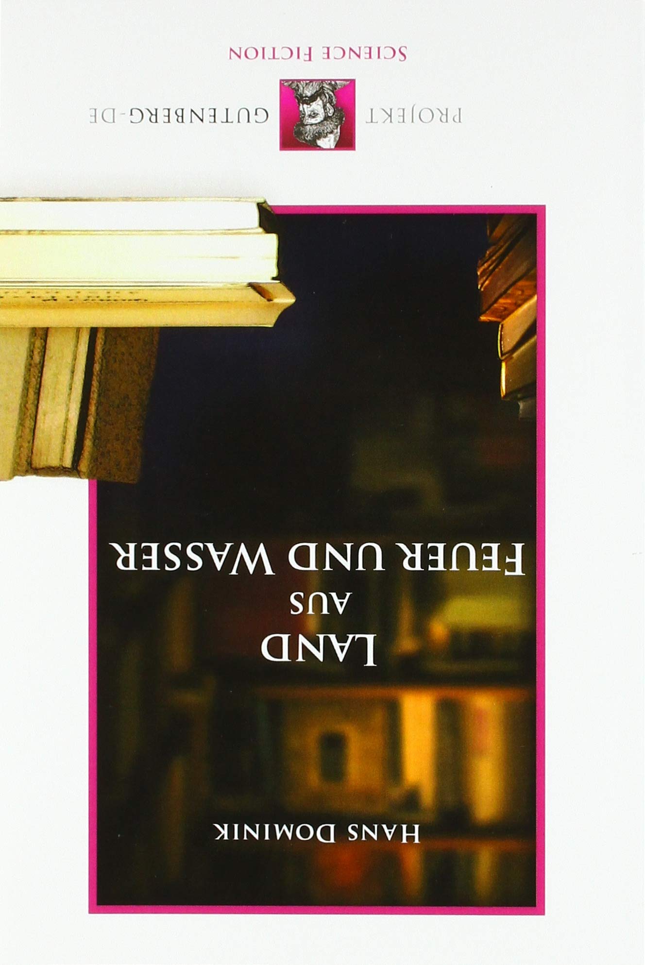 Land aus Feuer und Wasser Contemporary literature