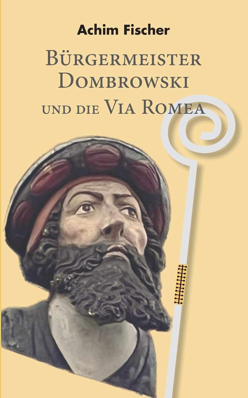 Bürgermeister Dombrowski und die Via Romea book
