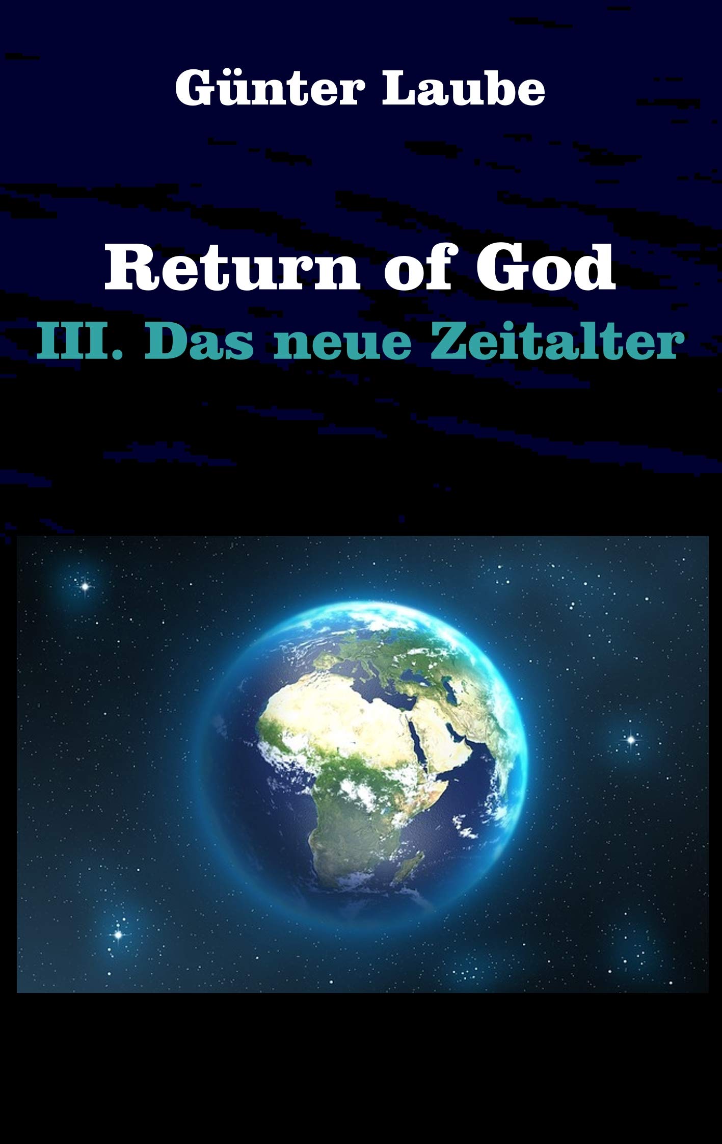 Return of God: III. Das neue Zeitalter Contemporary literature