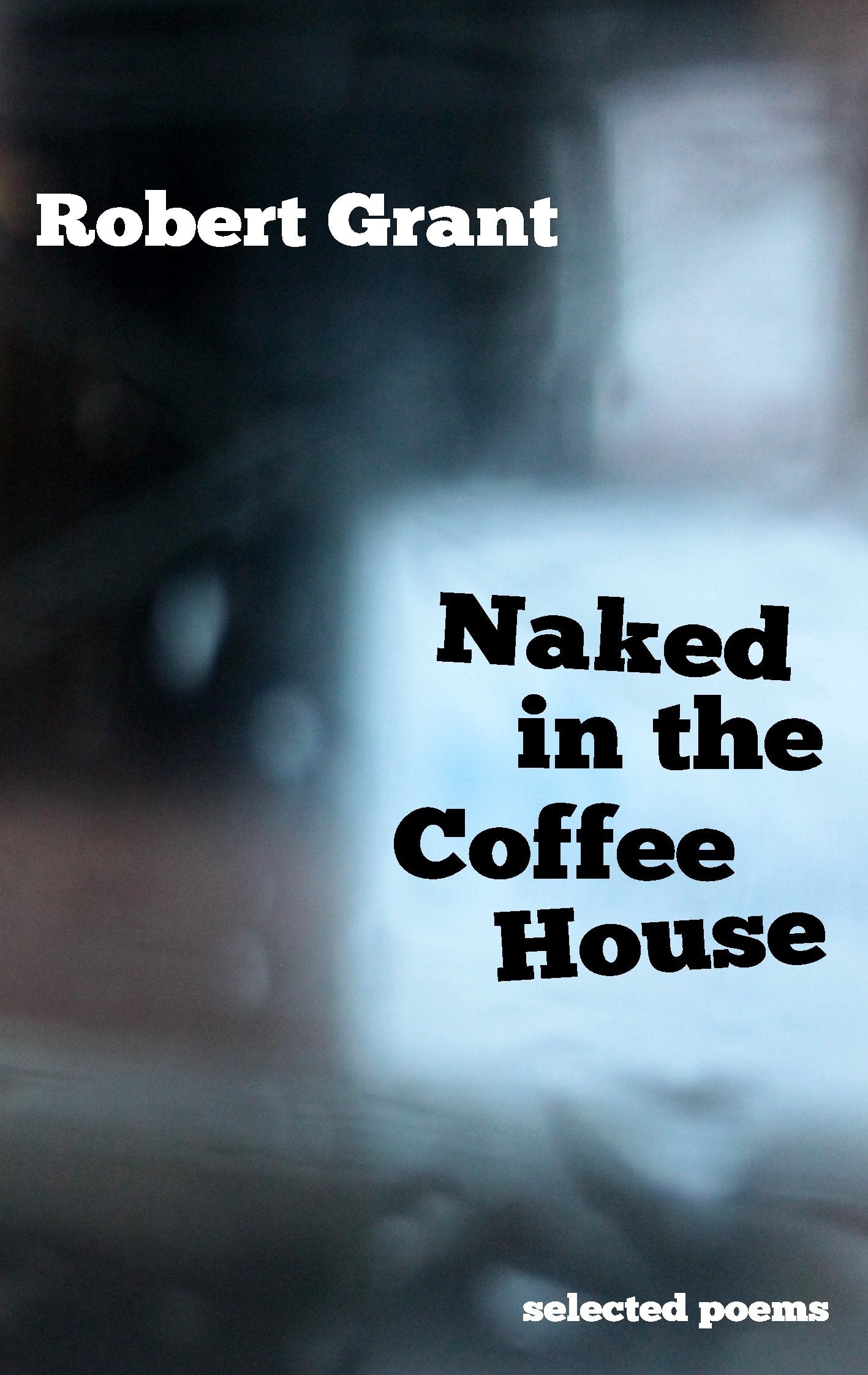 Naked in the Coffee House Poetry