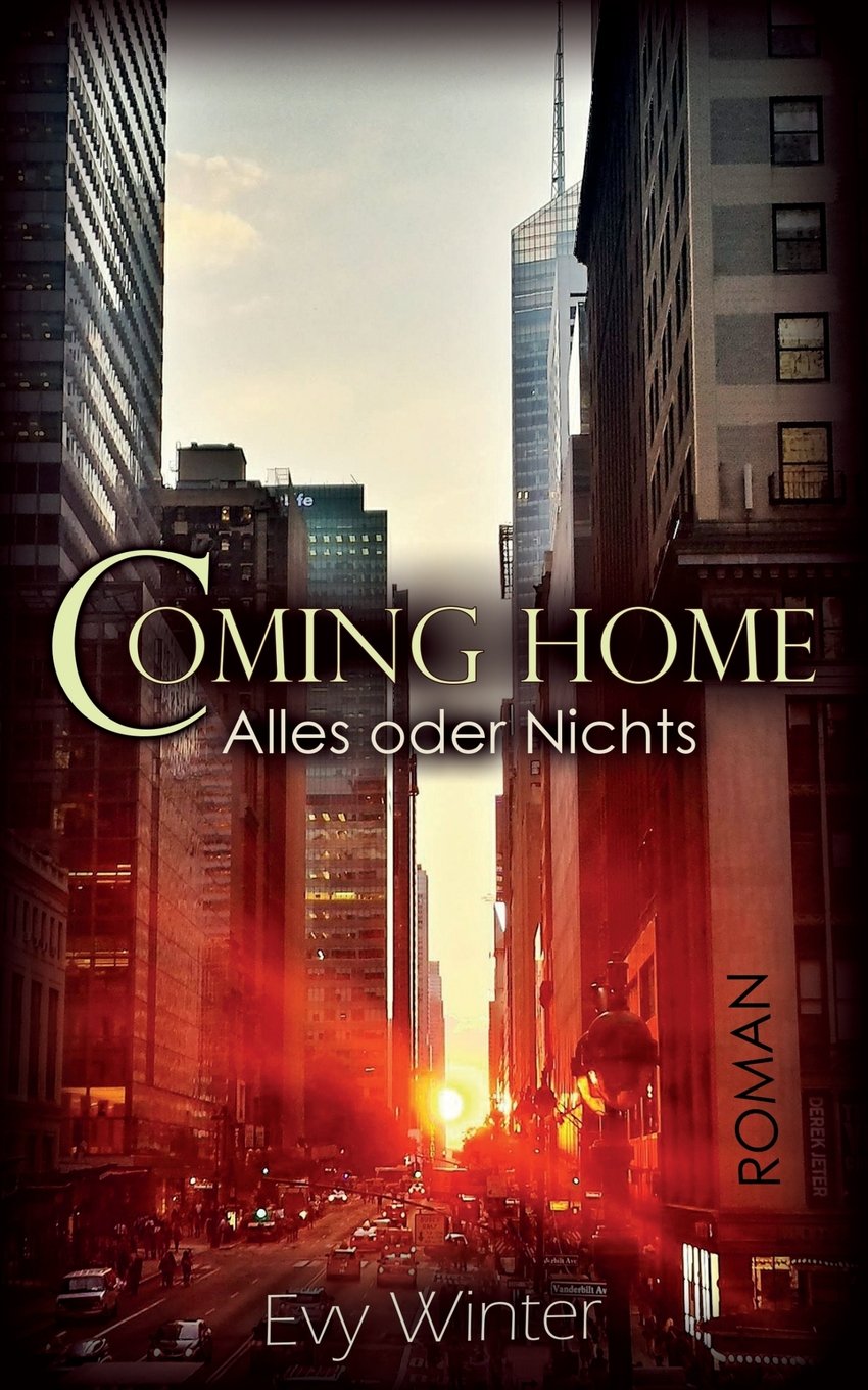 Coming Home: Alles oder Nichts Contemporary literature