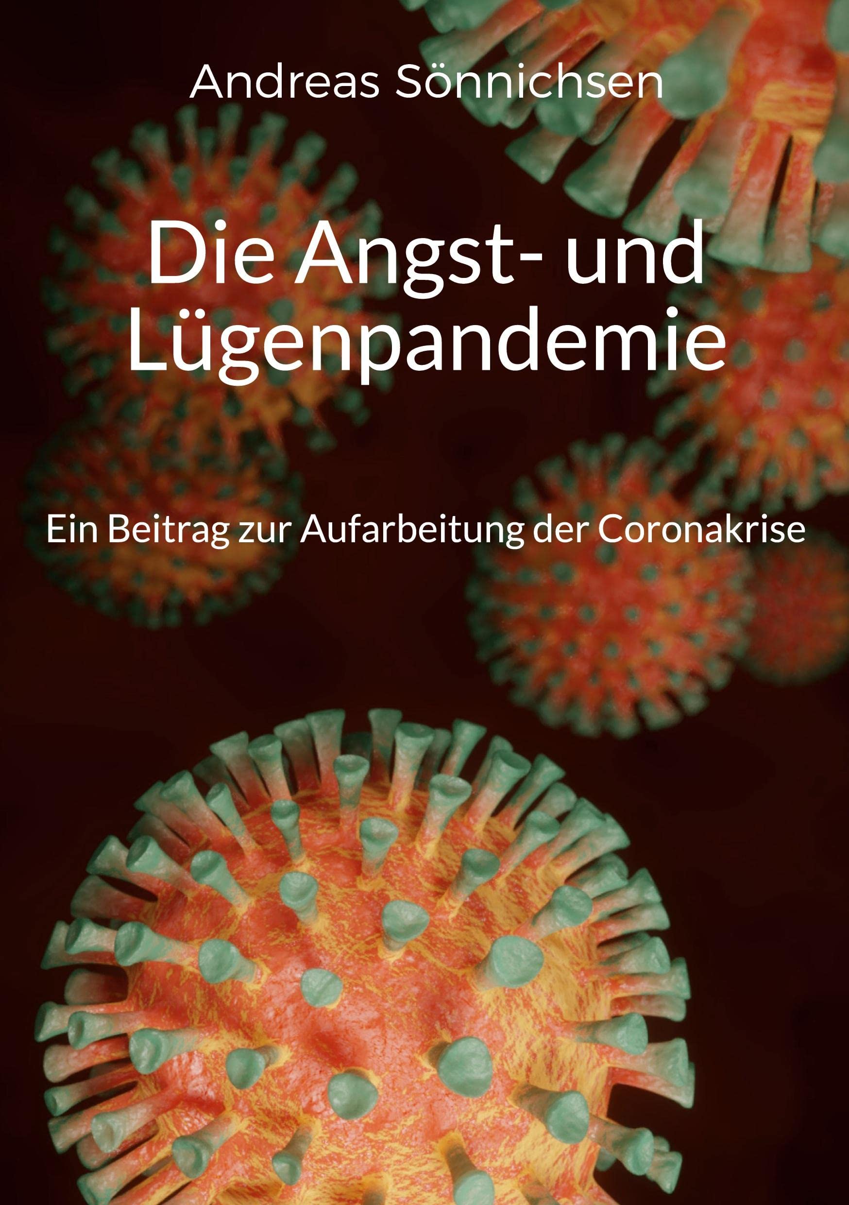 Die Angst- und Lügenpandemie Medicine
