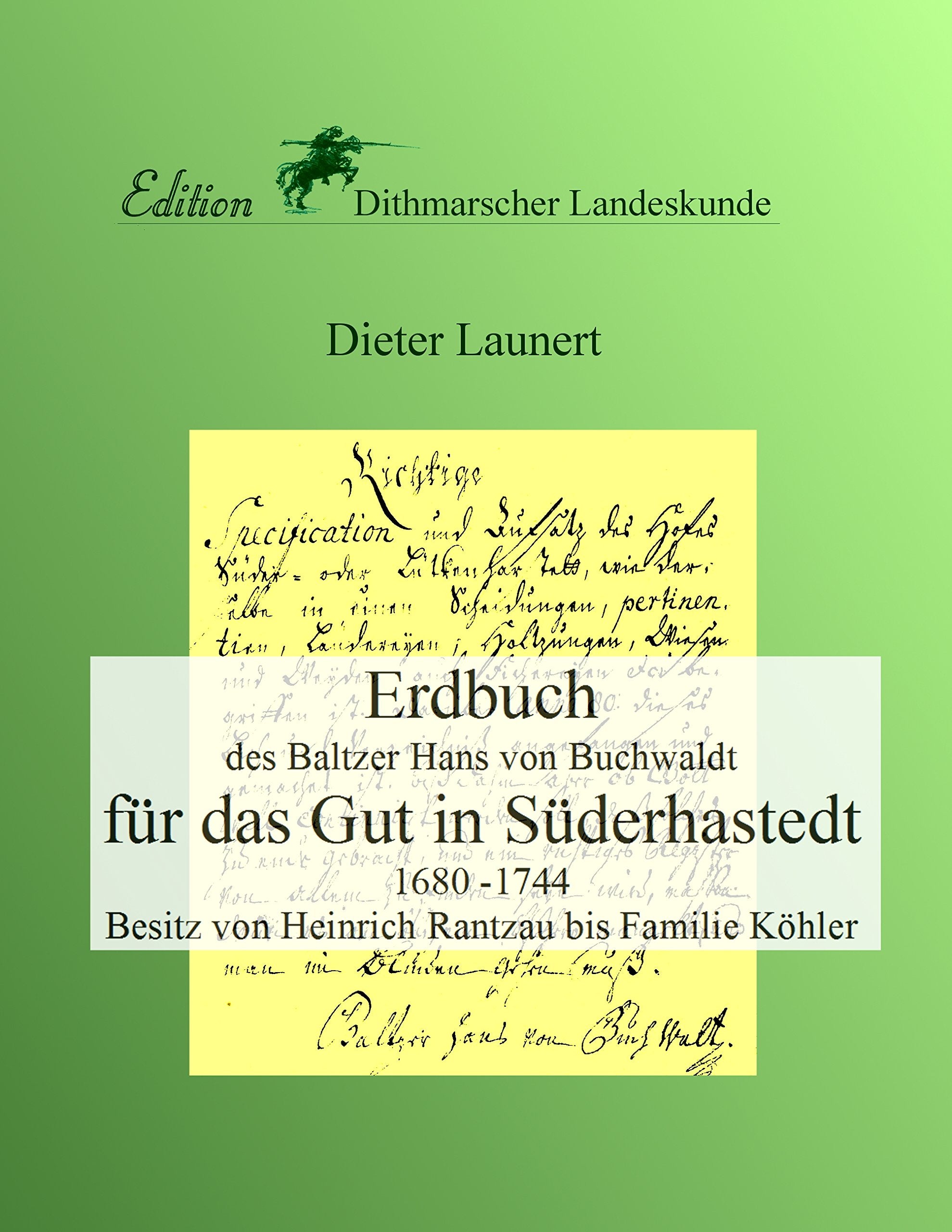 Erdbuch für das Gut in Süderhastedt Politics & History