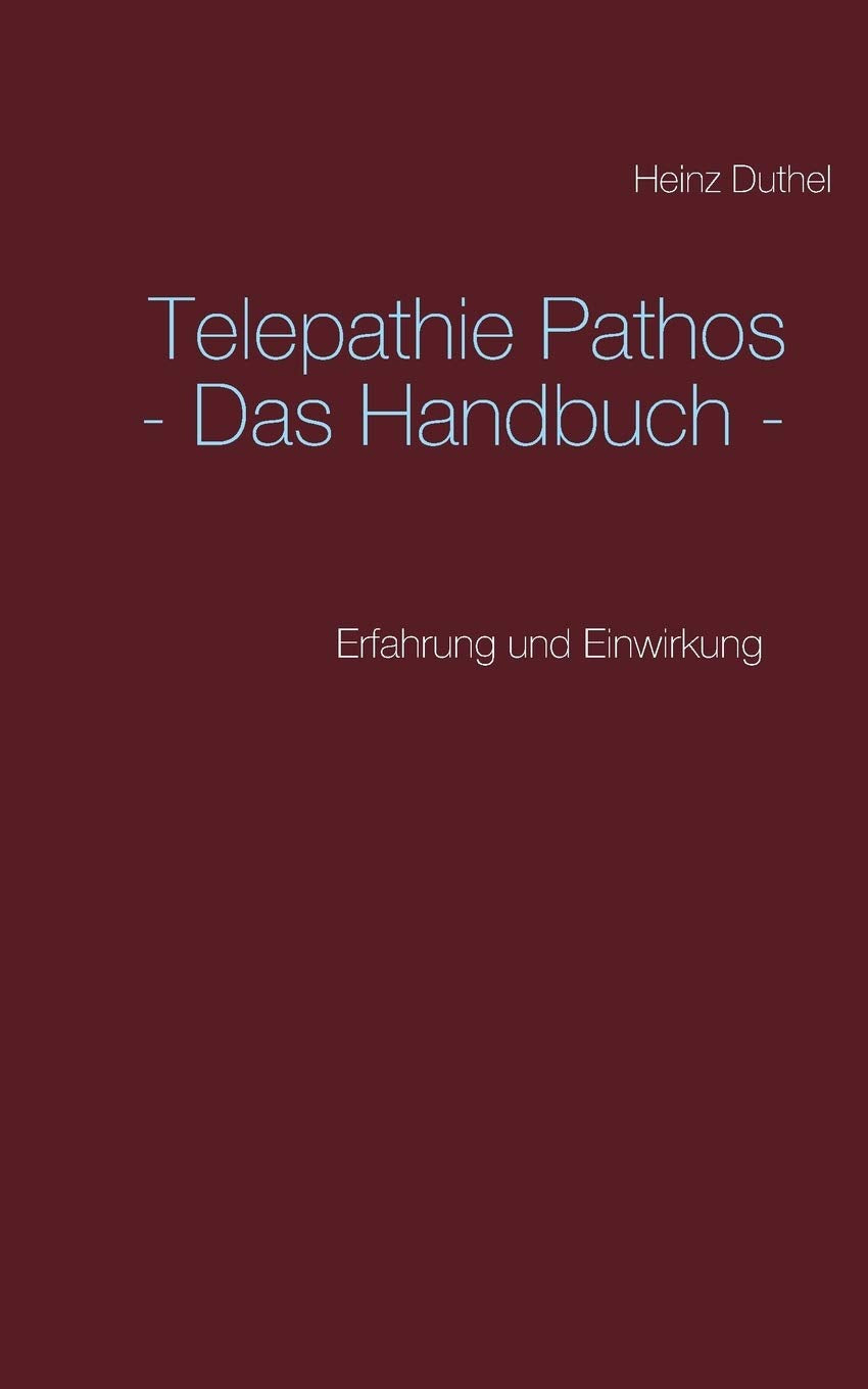 Telepathie Pathos - Das Handbuch: Erfahrung und Einwirkung Psychology