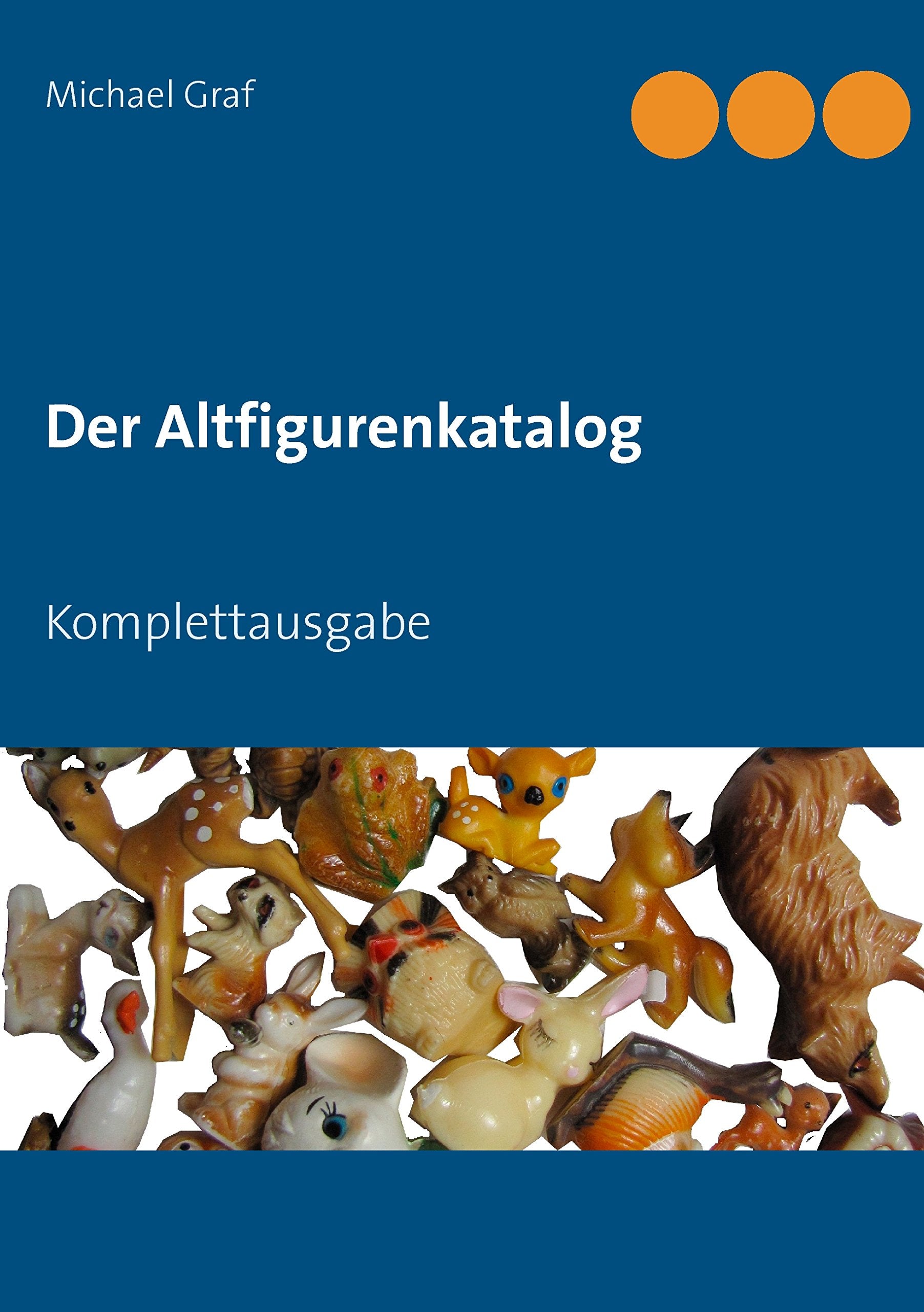 Der Altfigurenkatalog: Komplettausgabe book
