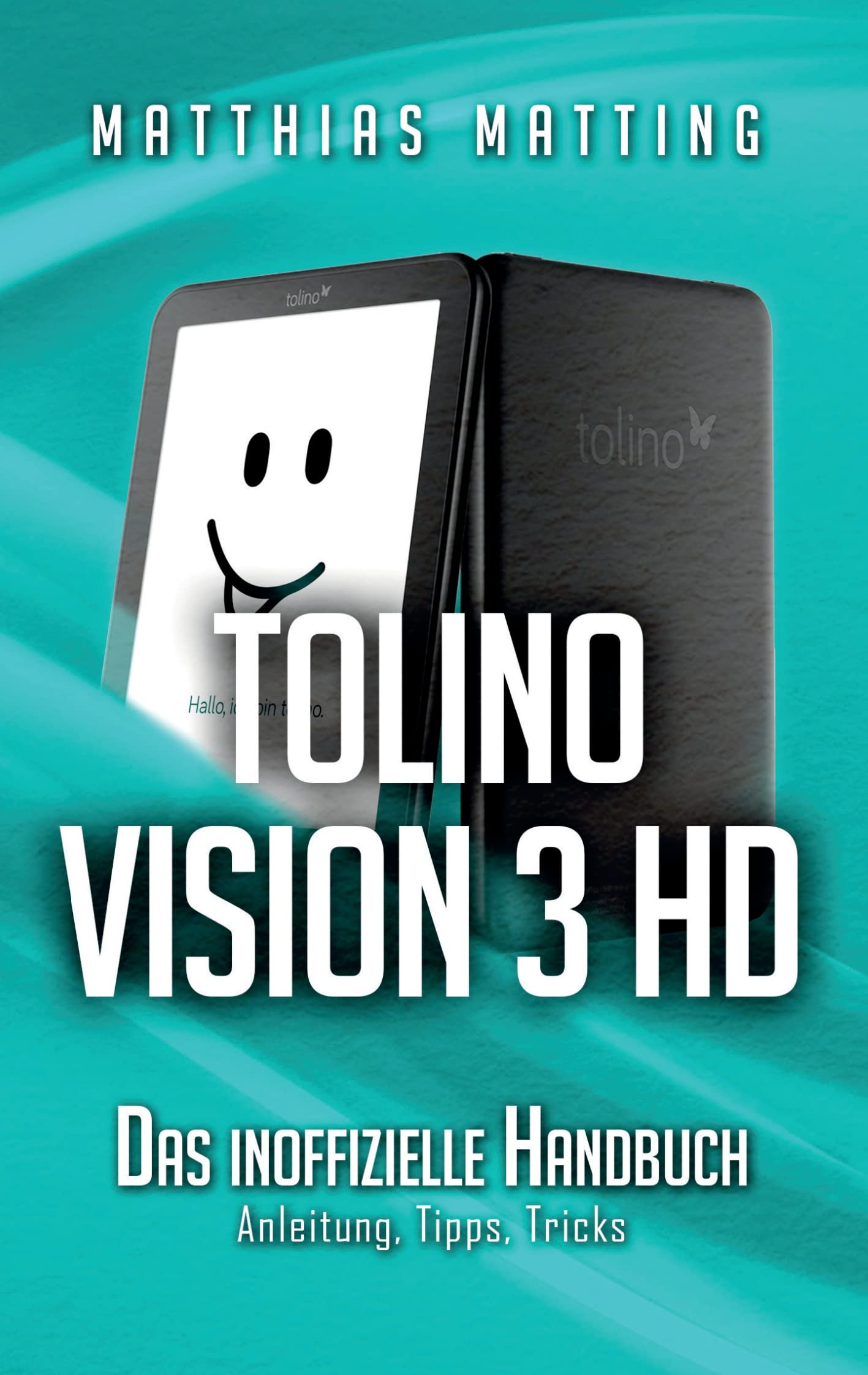 tolino vision 3 HD - das inoffizielle Handbuch Computer Science