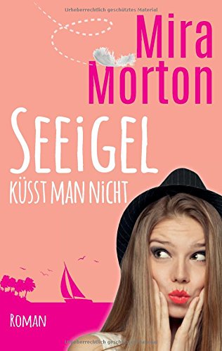 Seeigel küsst man nicht: Roman Humour & Satire