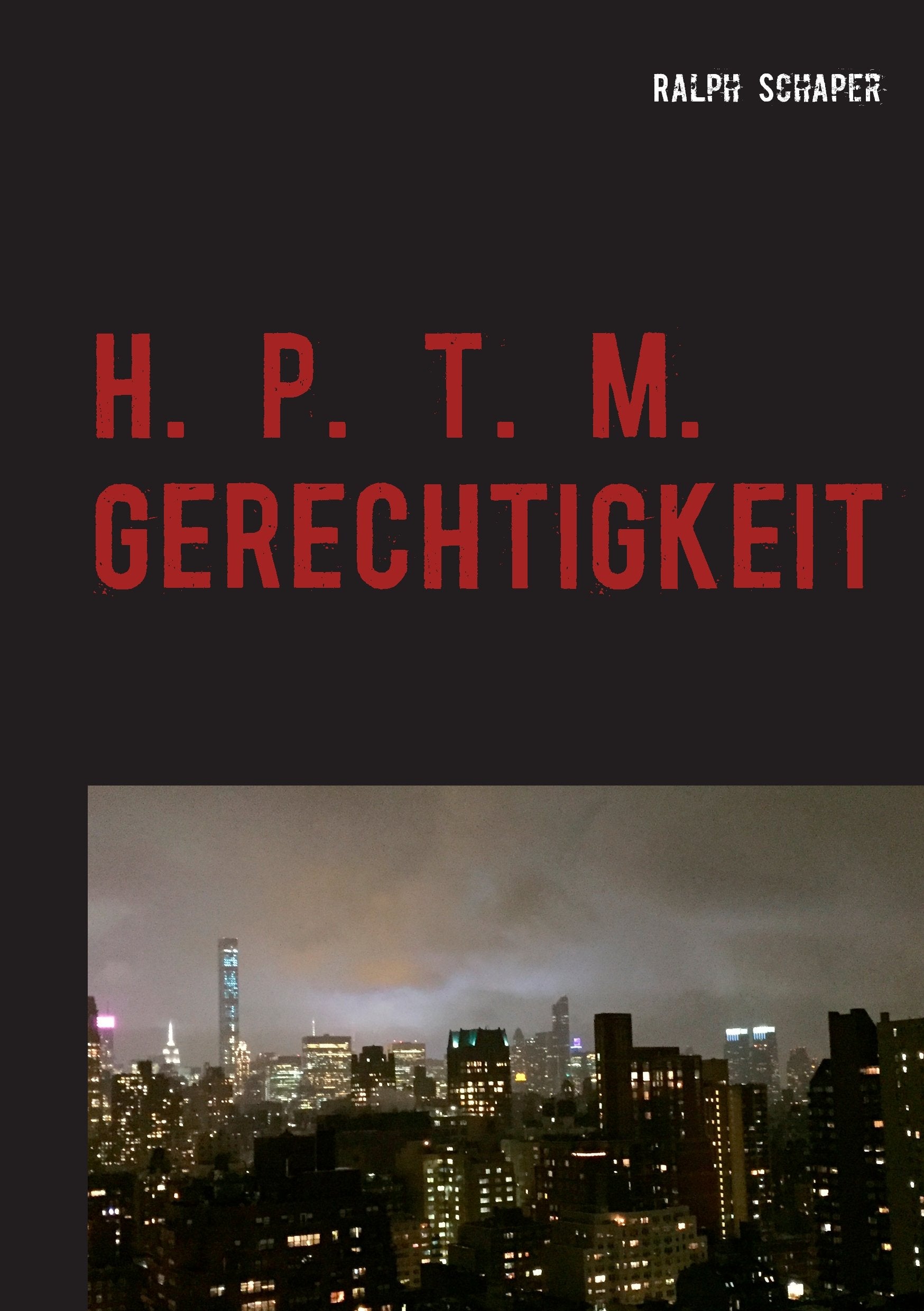 H. P. T. M. Gerechtigkeit Contemporary literature