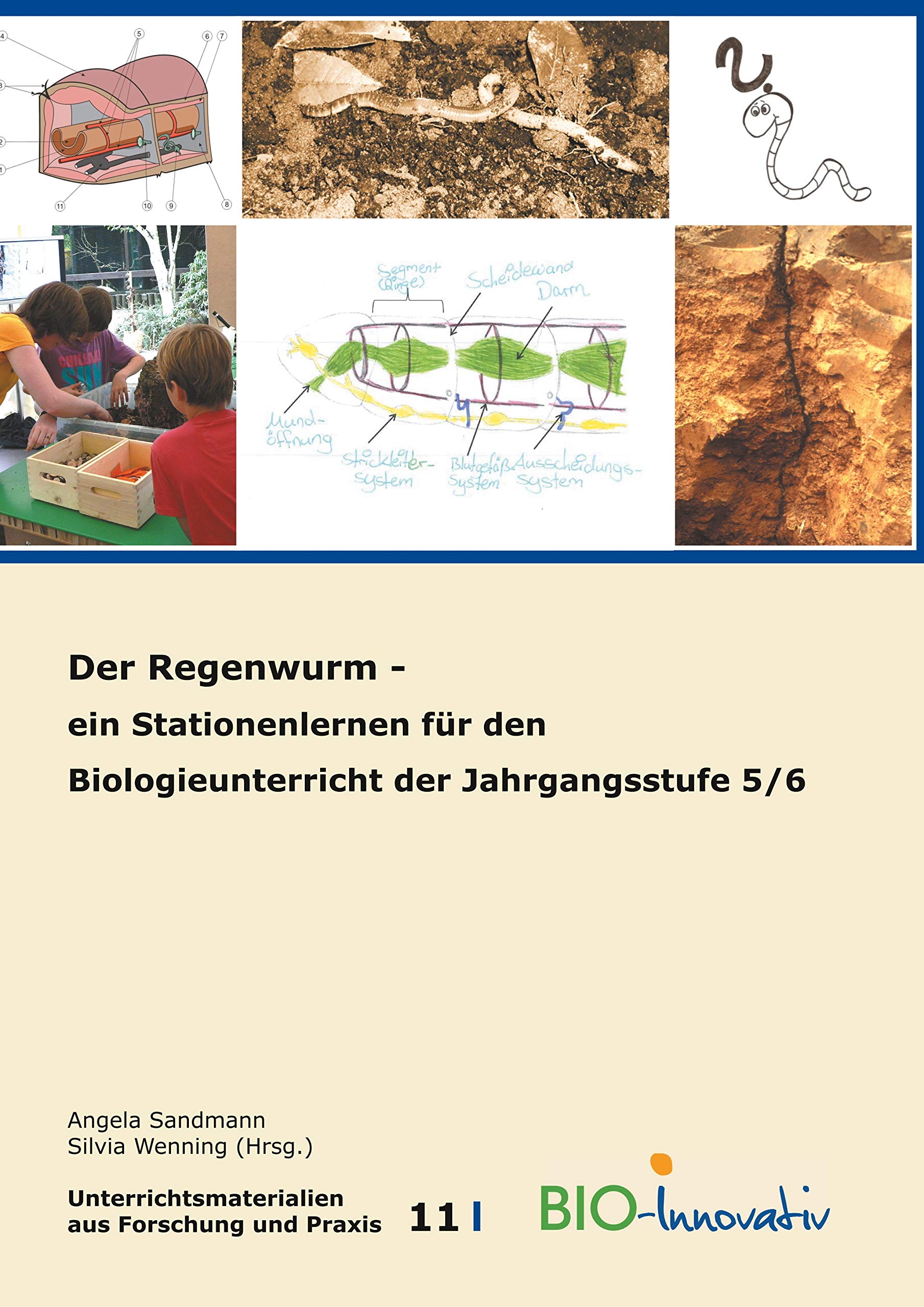 Der Regenwurm: Ein Stationenlernen für den Biologieunterricht der Jahrgangsstufe 5/6 Education & Training
