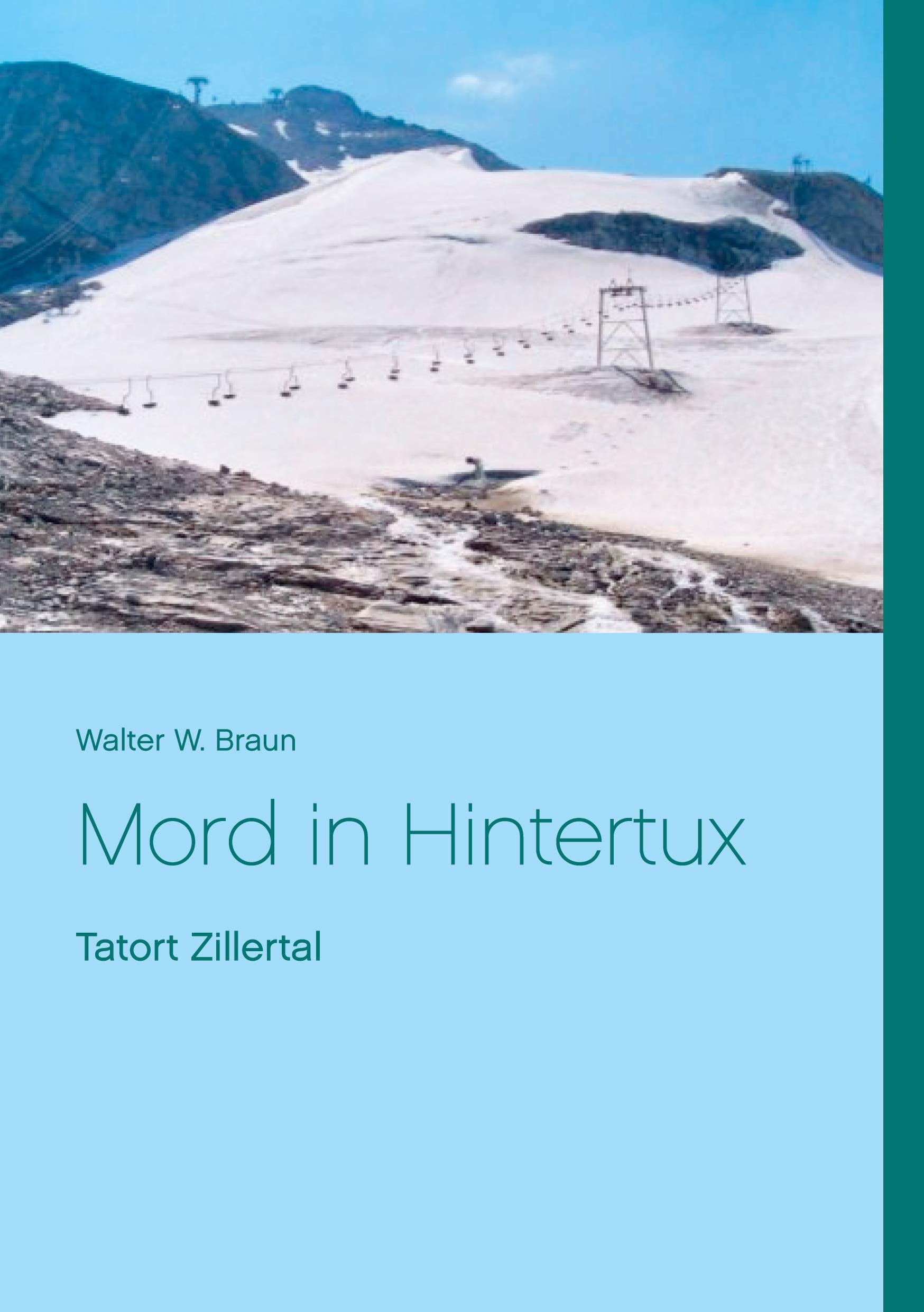 Mord in Hintertux: Tatort Zillertal Contemporary literature