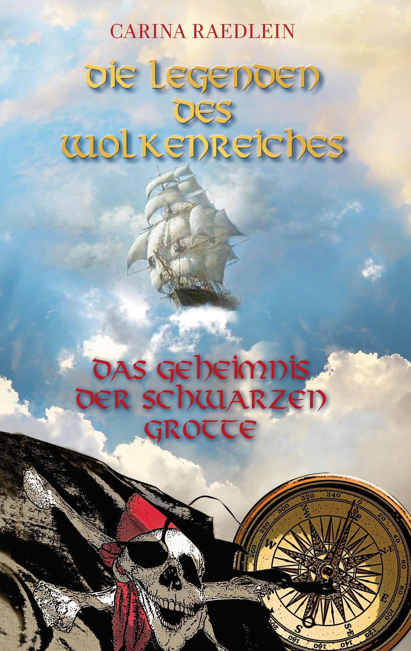 Das Geheimnis der schwarzen Grotte (Die Legenden des Wolkenreiches, Band 1) Romance