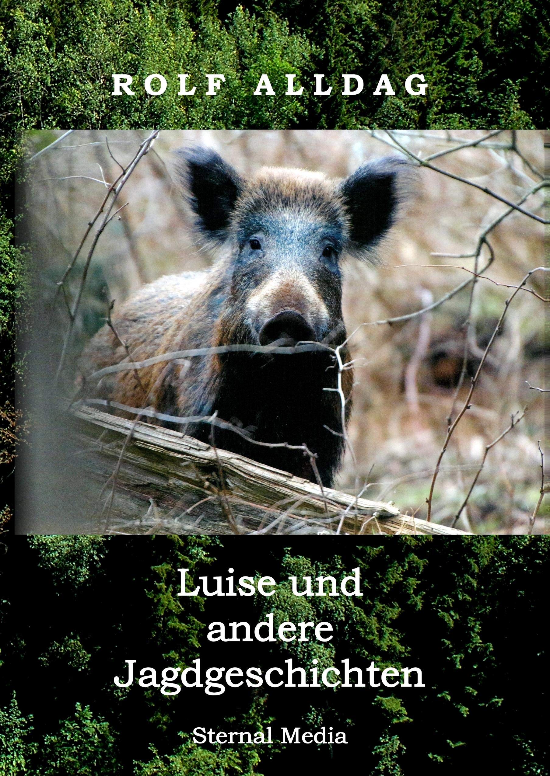 Luise und andere Jagdgeschichten Personalities