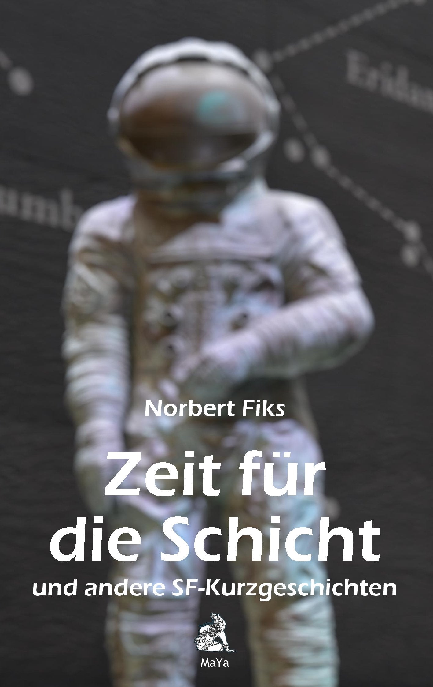 Zeit für die Schicht: und andere SF-Kurzgeschichten Essays & Short Stories